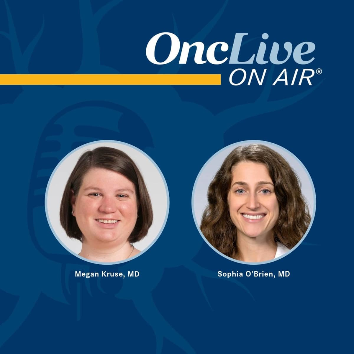 S16 Ep17: Breast Imaging Advances Emphasize the Importance of Patient-Focused Nuclear Medicine Collaboration: With Megan Kruse, MD; and Sophia O’Brien, MD - OncLive® On Air cover