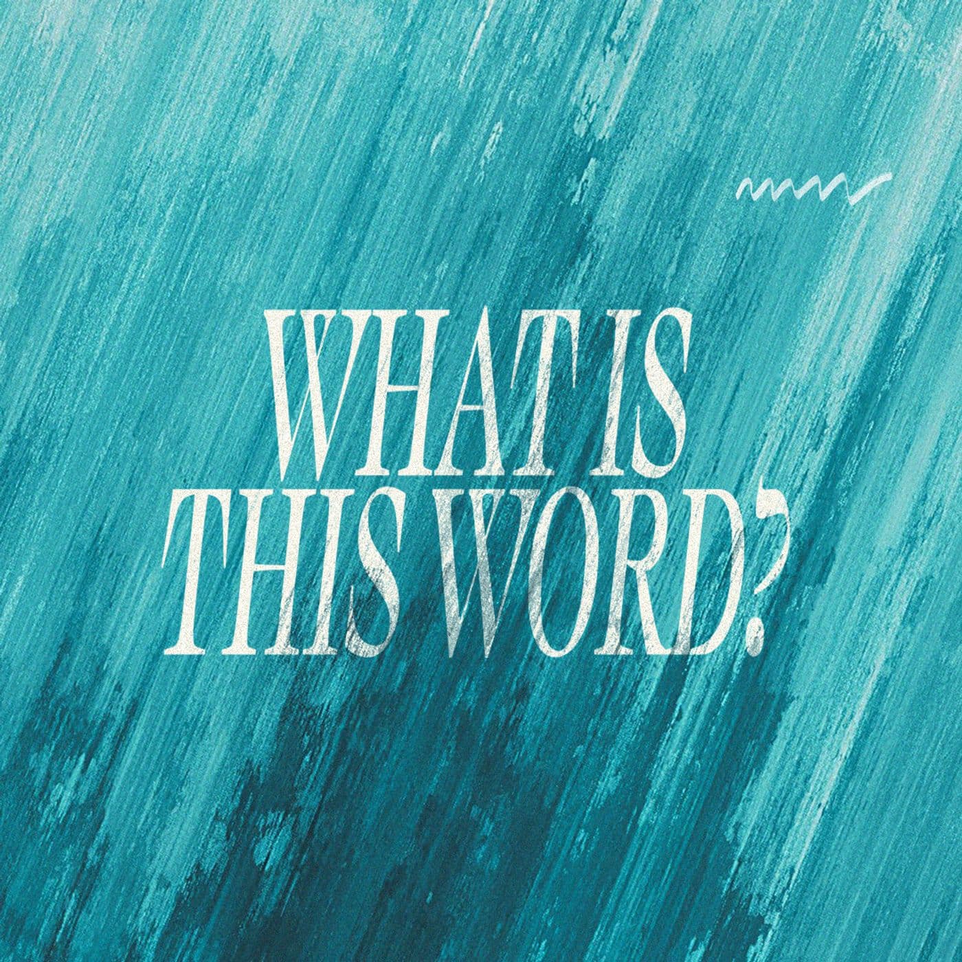 What is this Word? - PNEUMA Church Podcast cover