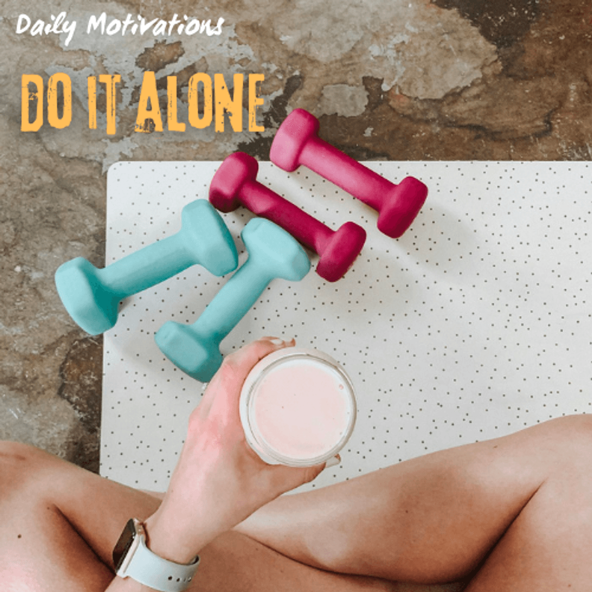 DO IT ALONE - Daily Motivations cover