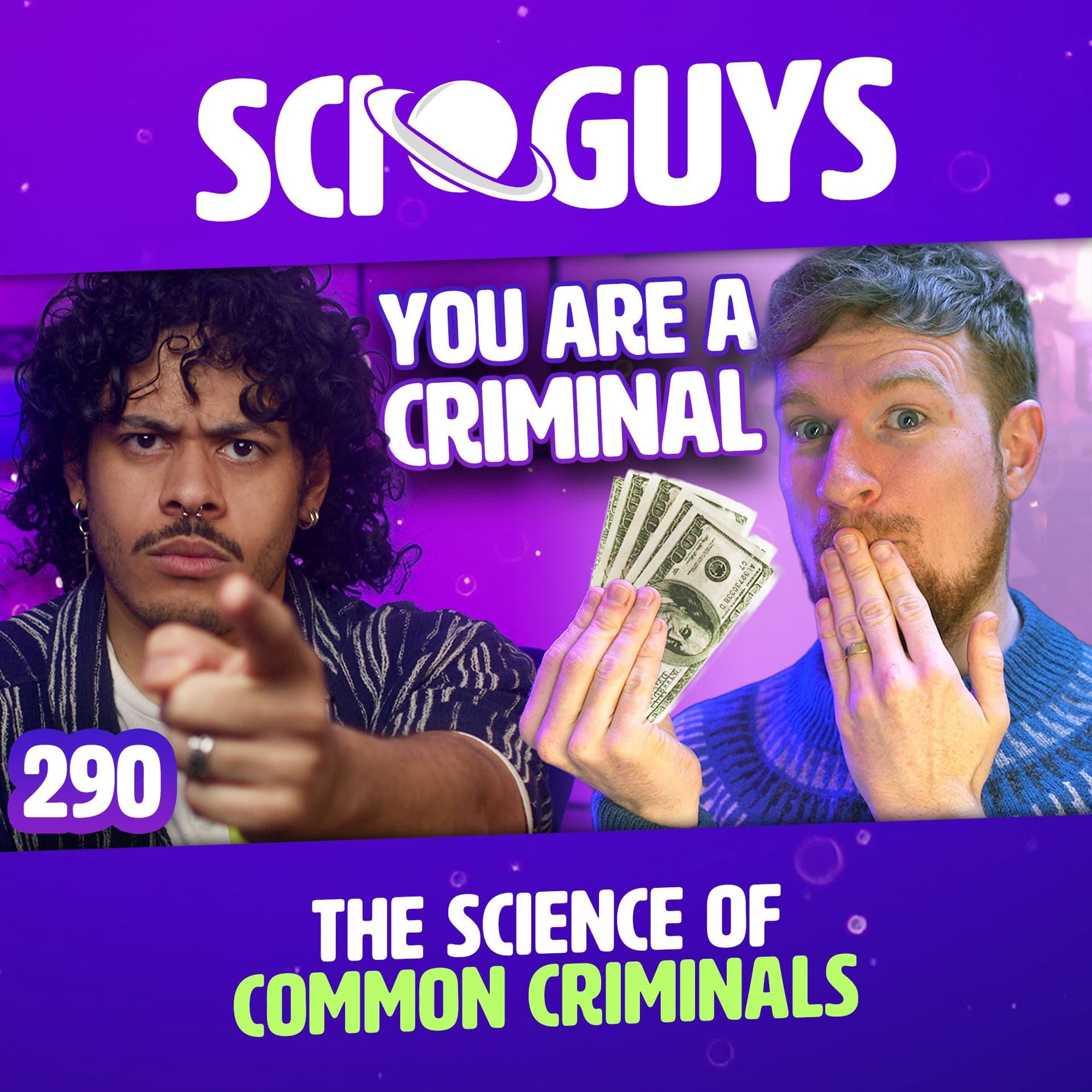 290: The Science of Common Criminals - Sci Guys cover