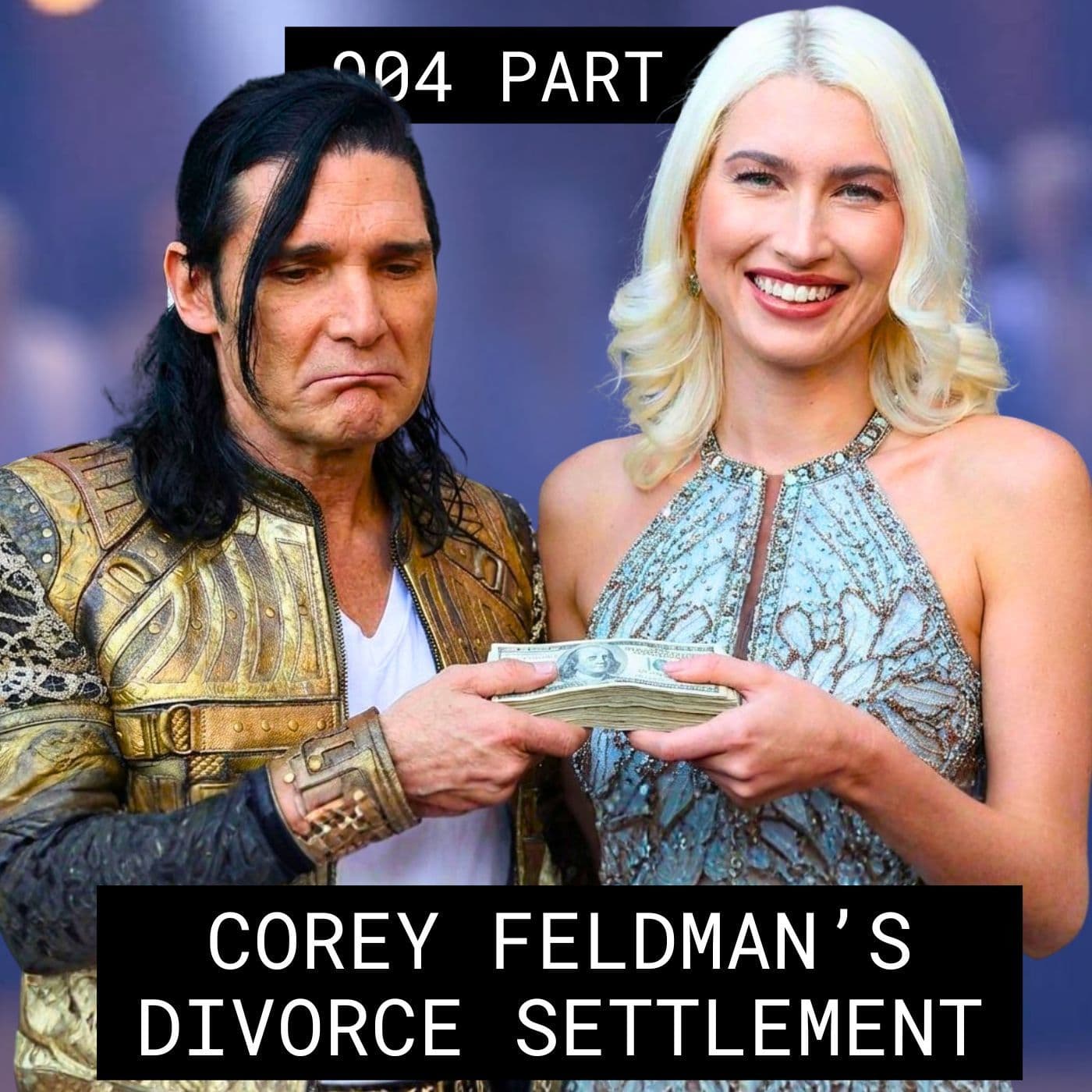 Corey Feldman's Divorce Settlement  - #904 Part 1 - Jim and Them cover