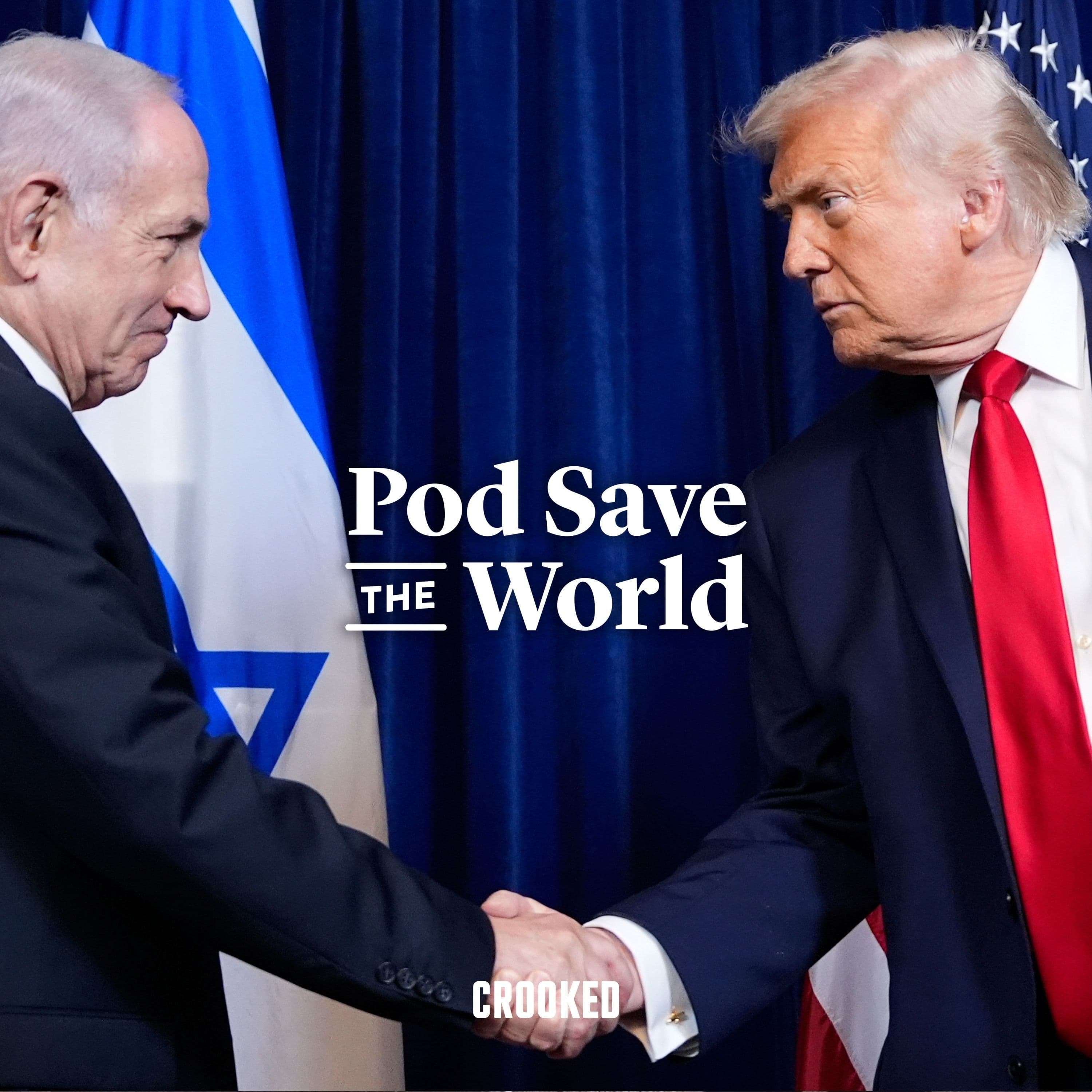 Did Israel Push Trump into War with Iran? - Pod Save the World cover