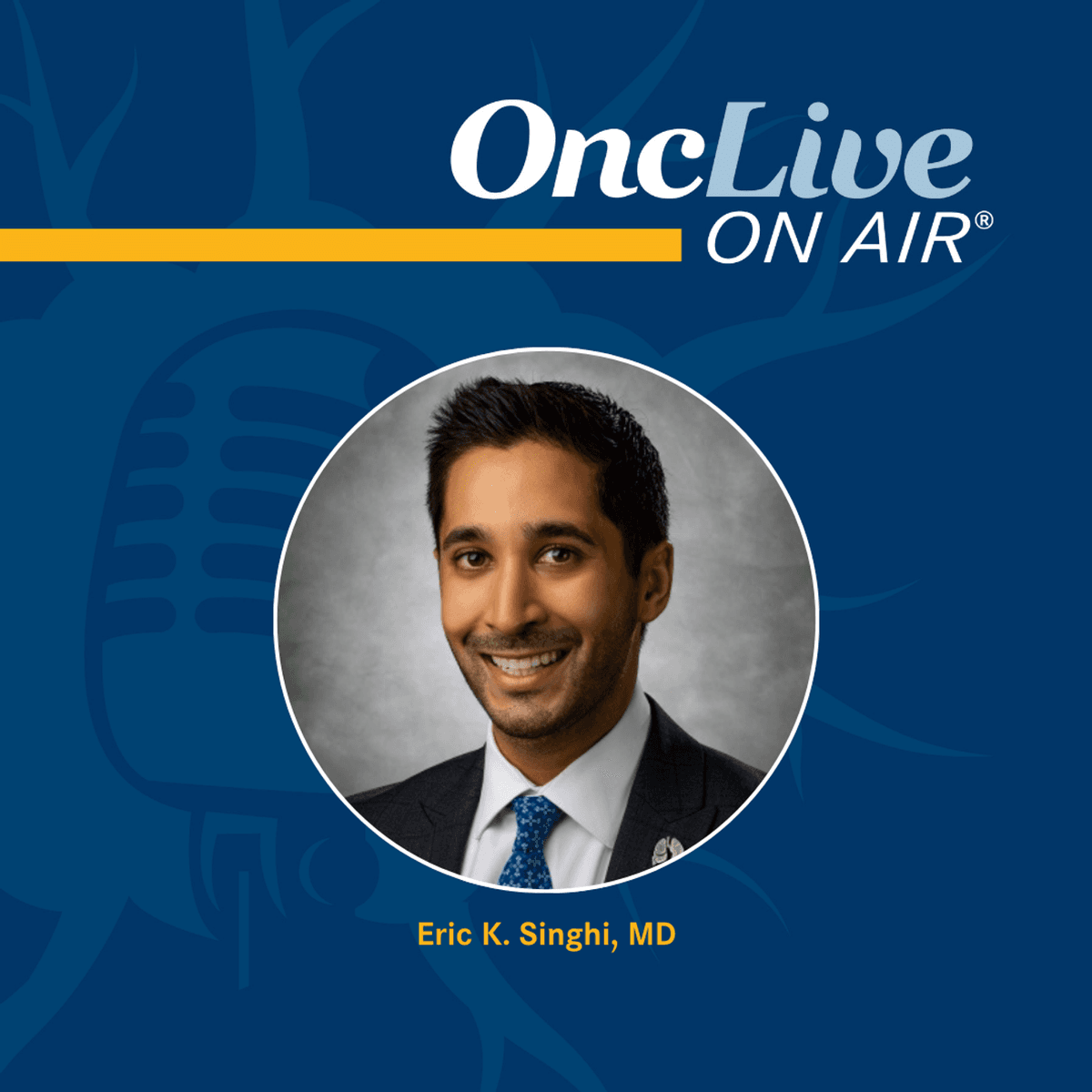 S16 Ep20: Incorporating TROP2-Targeted ADCs Into Lung Cancer Treatment Algorithms: With Eric K. Singhi, MD - OncLive® On Air cover
