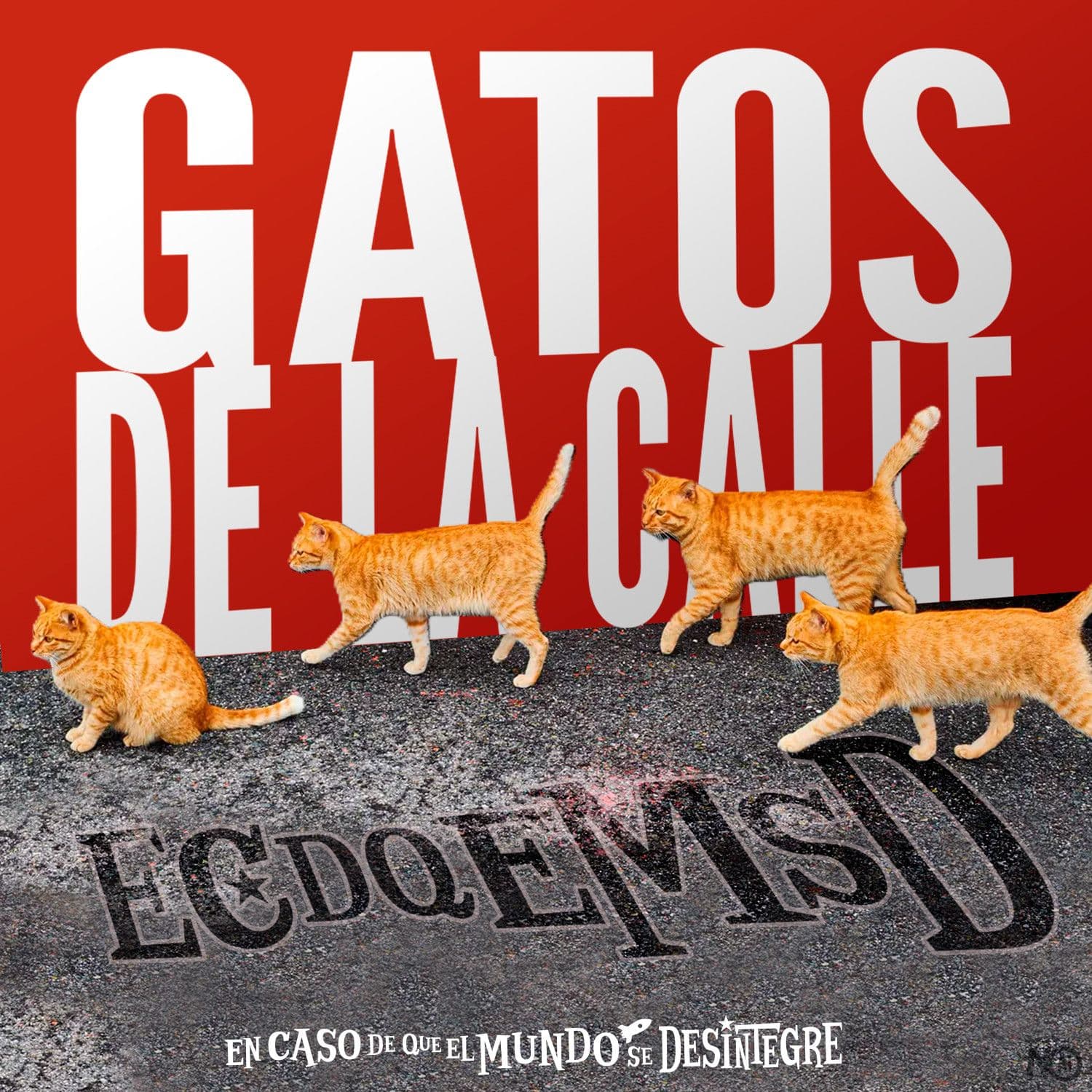 S28 Ep6255: Gatos de la Calle — En Caso de que el Mundo Se Desintegre cover