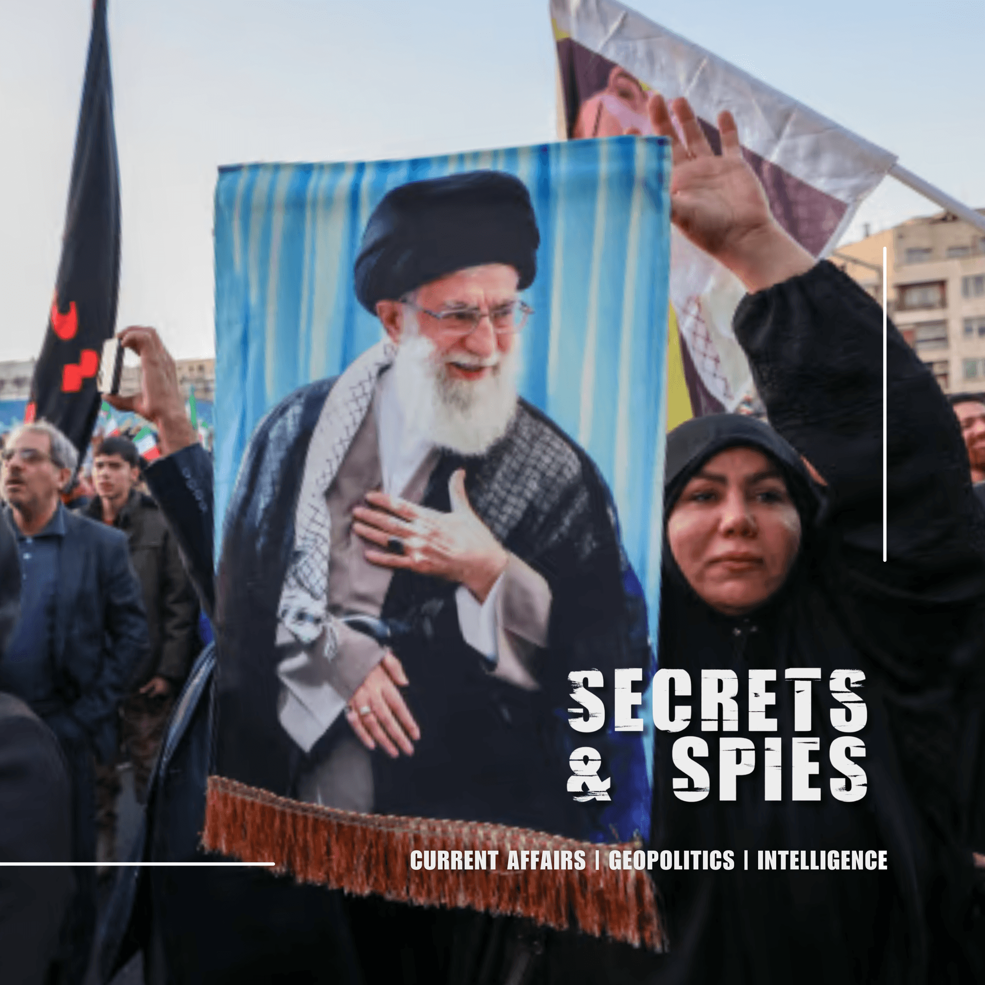 S10 Ep34: Iran After Khamenei with Phillip Smyth - Secrets and Spies Podcast: Espionage | Global Issues | Current Affairs cover