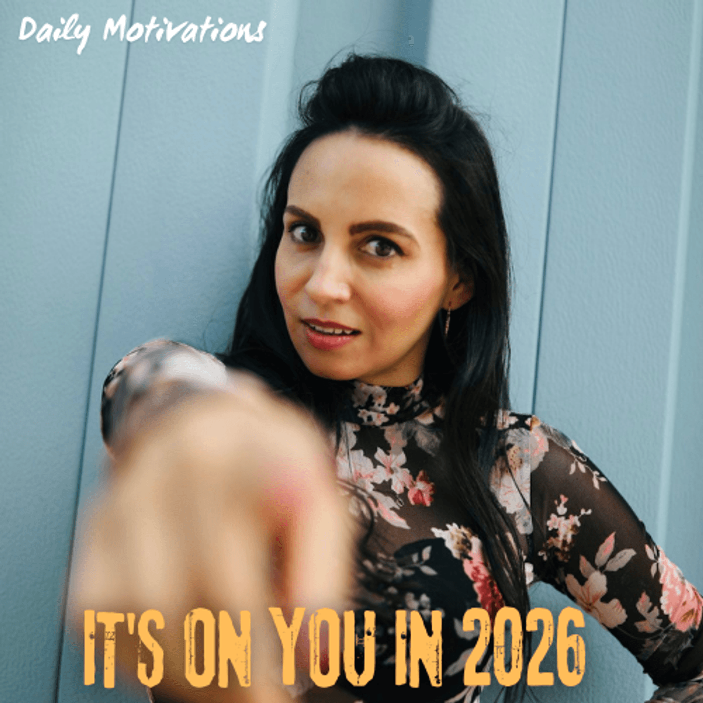 IT'S ON YOU IN 2026 - Daily Motivations cover