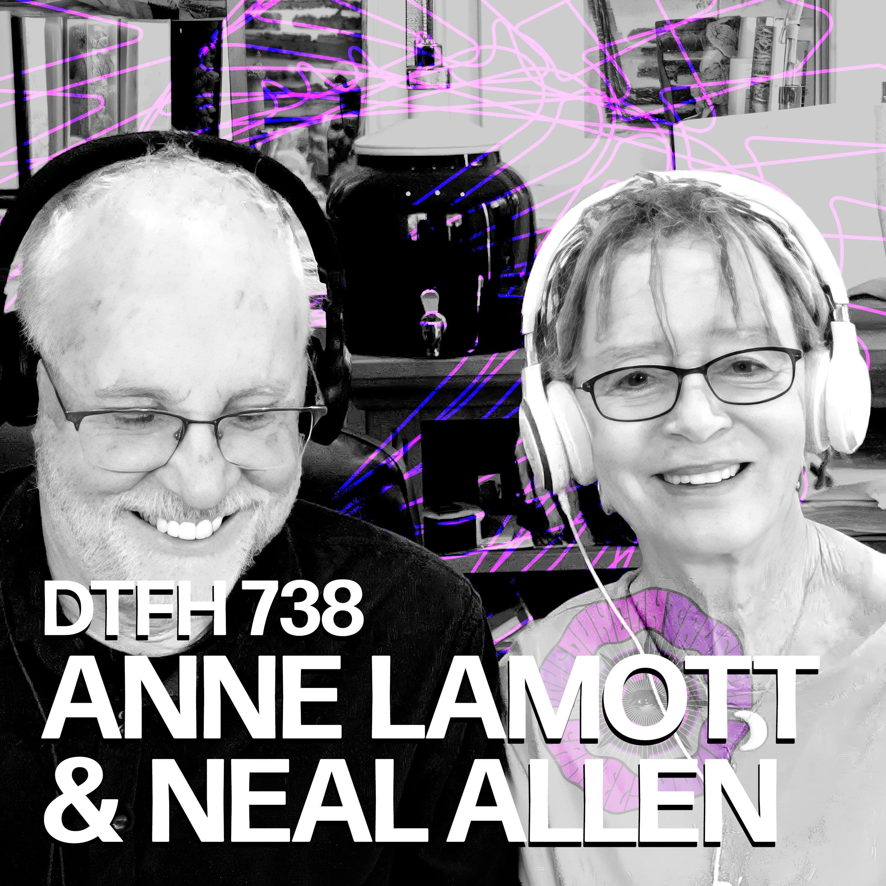 742: Anne Lamott & Neal Allen - Duncan Trussell Family Hour cover