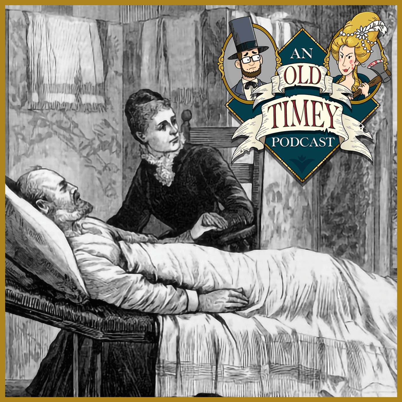 94: Dirty Doctors: How Infection Killed James Garfield (Part 6) - An Old Timey Podcast cover