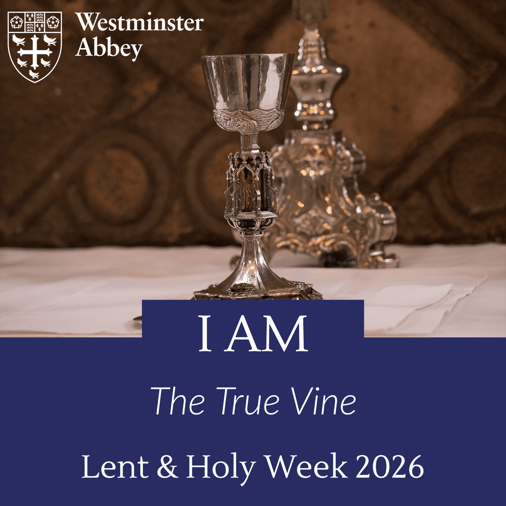 Lent III: I Am the True Vine - Westminster Abbey cover