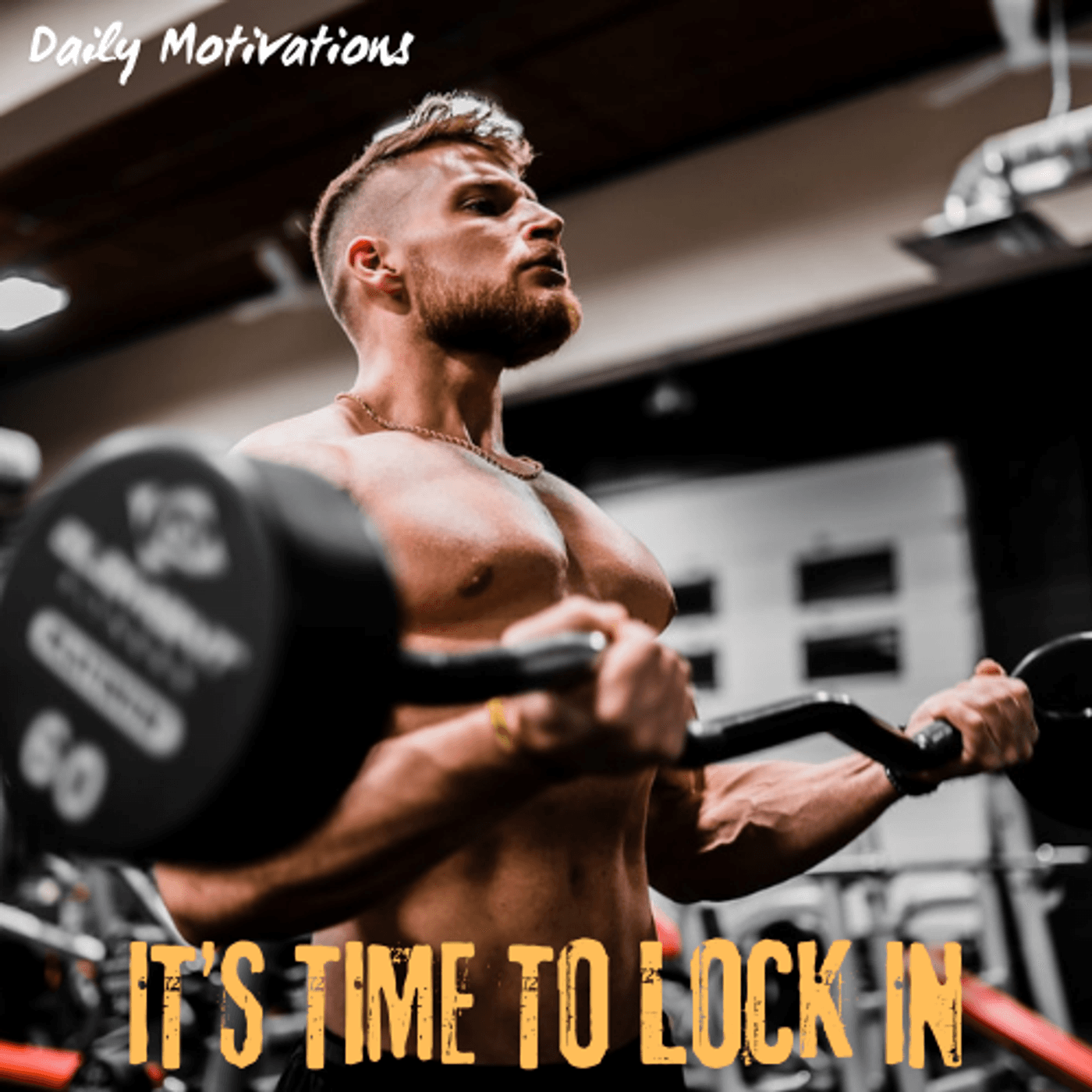 IT’S TIME TO LOCK IN - Daily Motivations cover