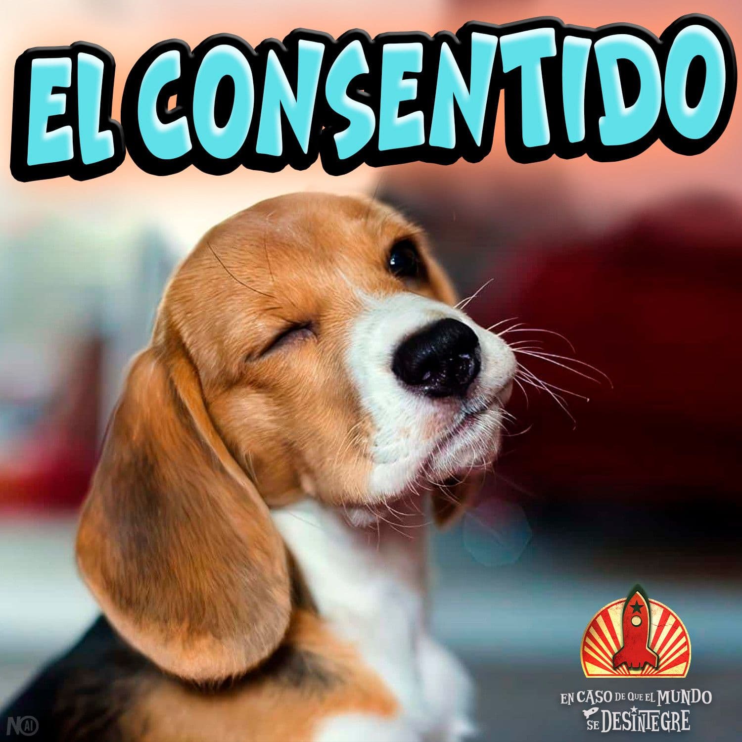 S28 Ep6258: El Consentido - En Caso de que el Mundo Se Desintegre cover