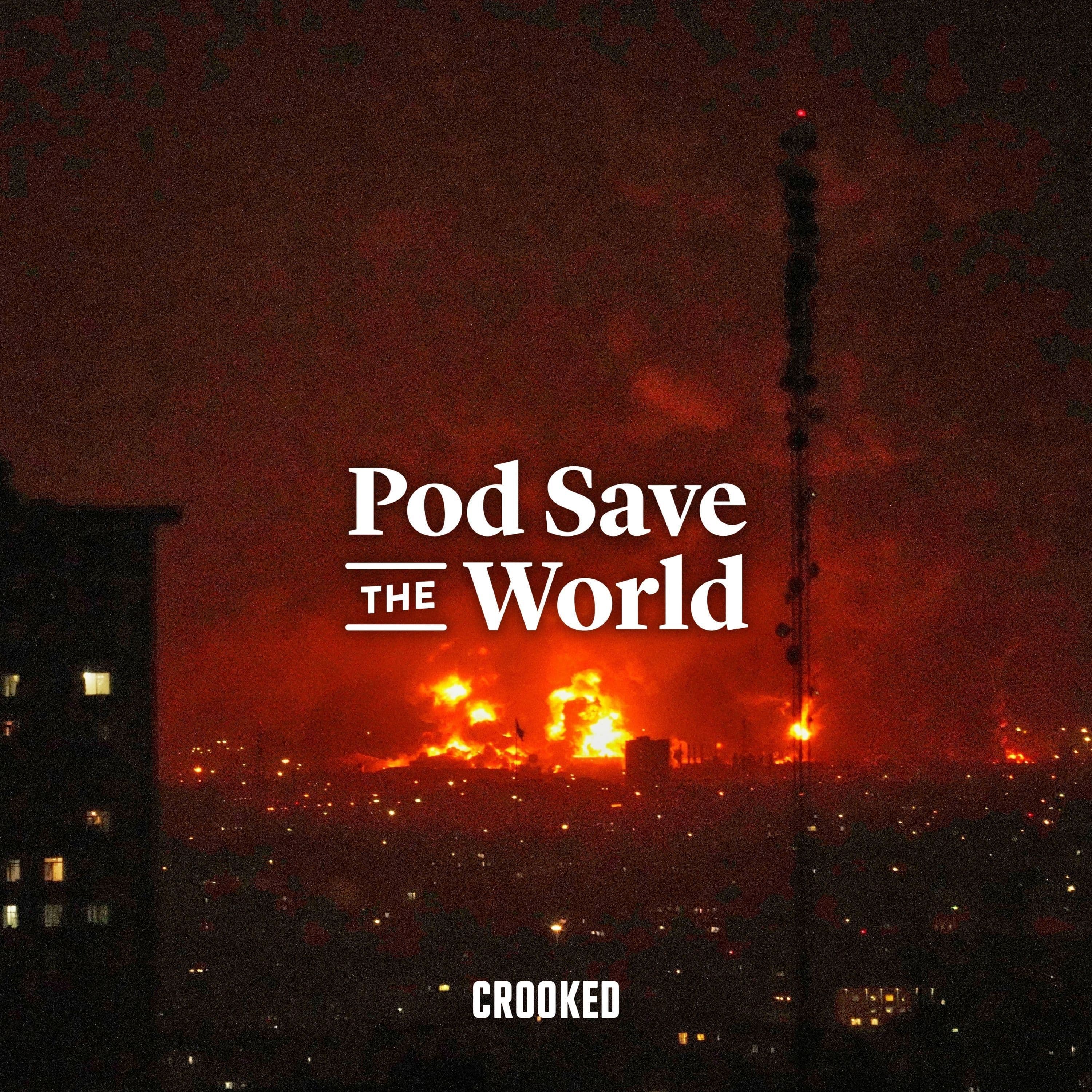 Why Trump Might Send Ground Troops to Iran - Pod Save the World cover