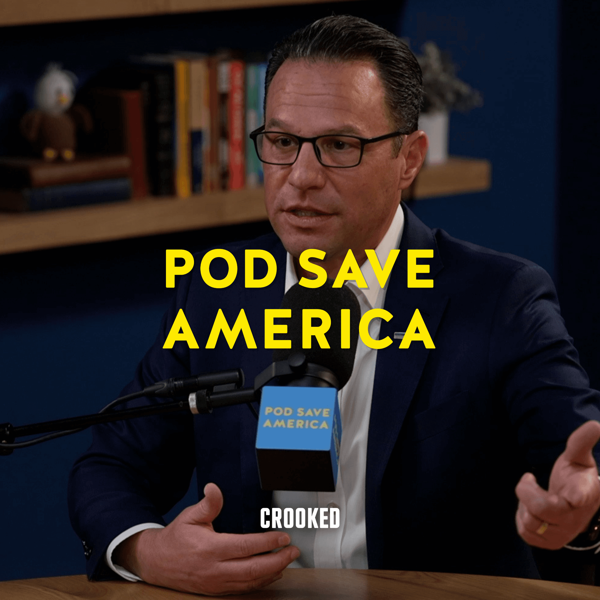 Josh Shapiro Is Calm but Not Cool - Pod Save America cover