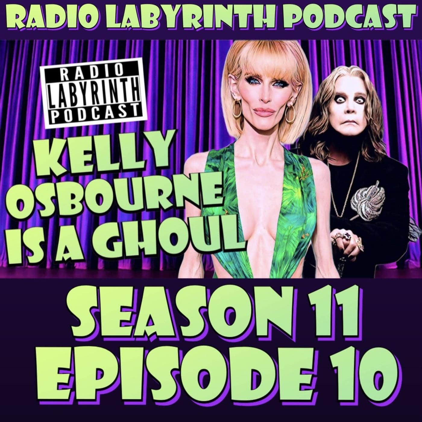 S11 Ep10: Kelly Osbourne’s New Look? | No Magic City Nights - Radio Labyrinth cover