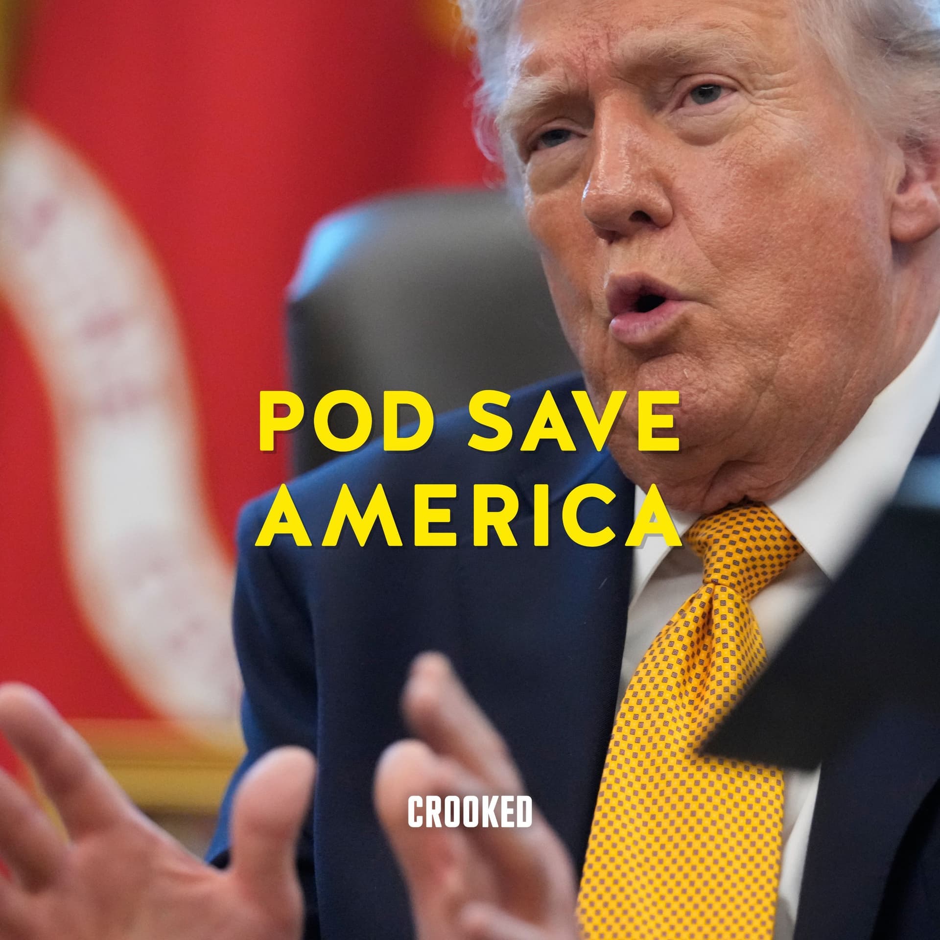 Trump Desperate for Strait Allies - Pod Save America cover
