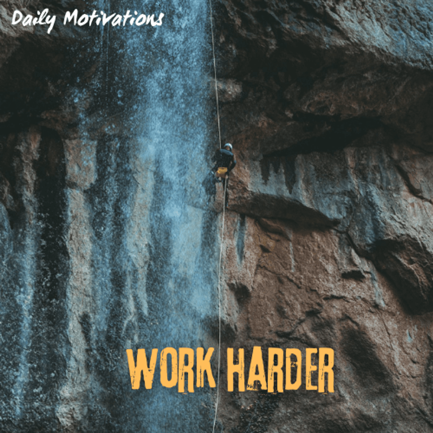 Work harder - Daily Motivations cover