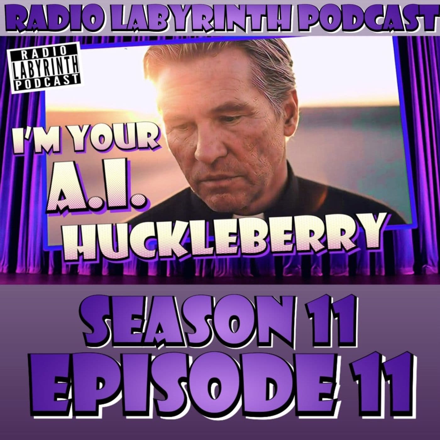 S11 Ep11: Val Kilmer Returns… Through AI?! - Radio Labyrinth cover