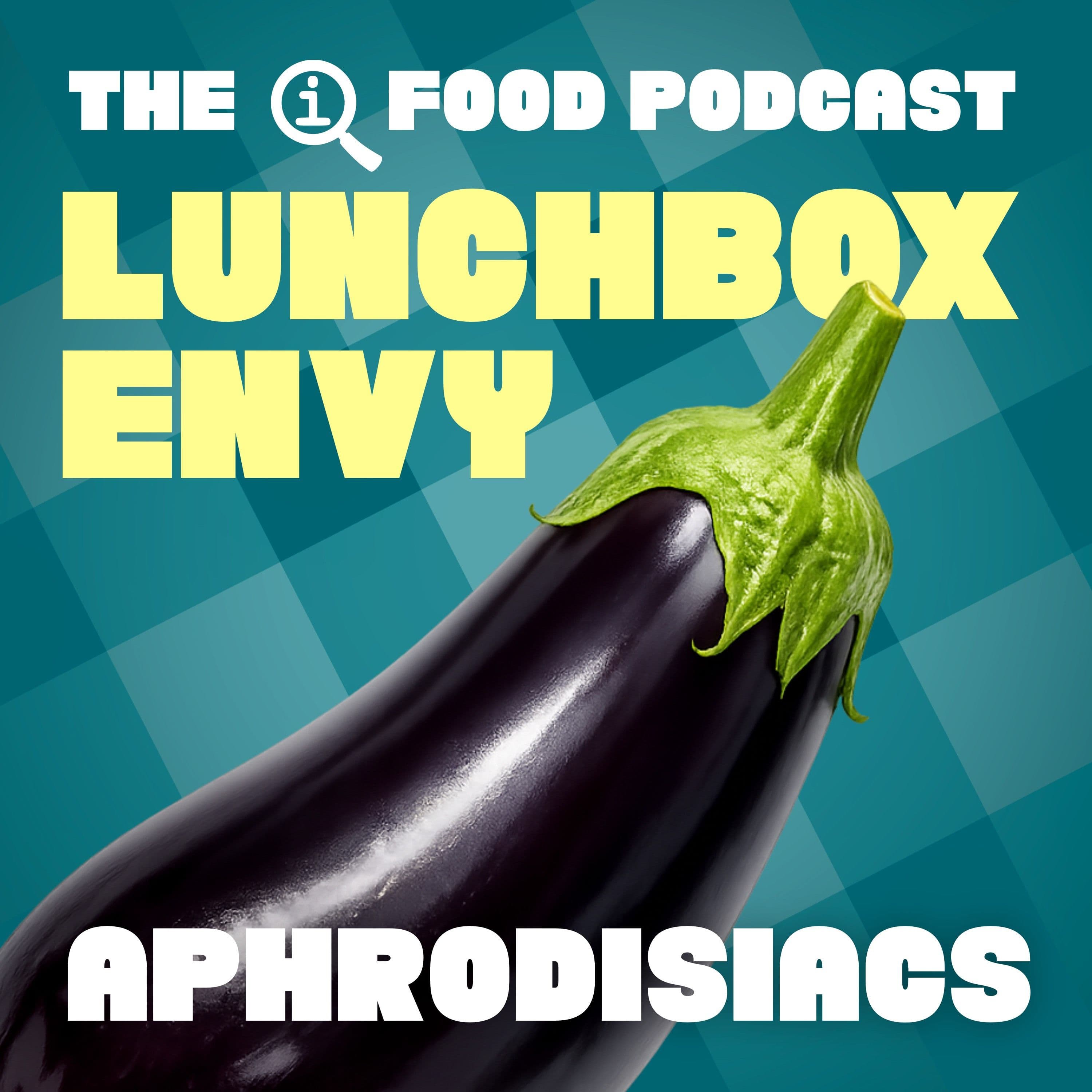 52: Aphrodisiacs - Lunchbox Envy cover