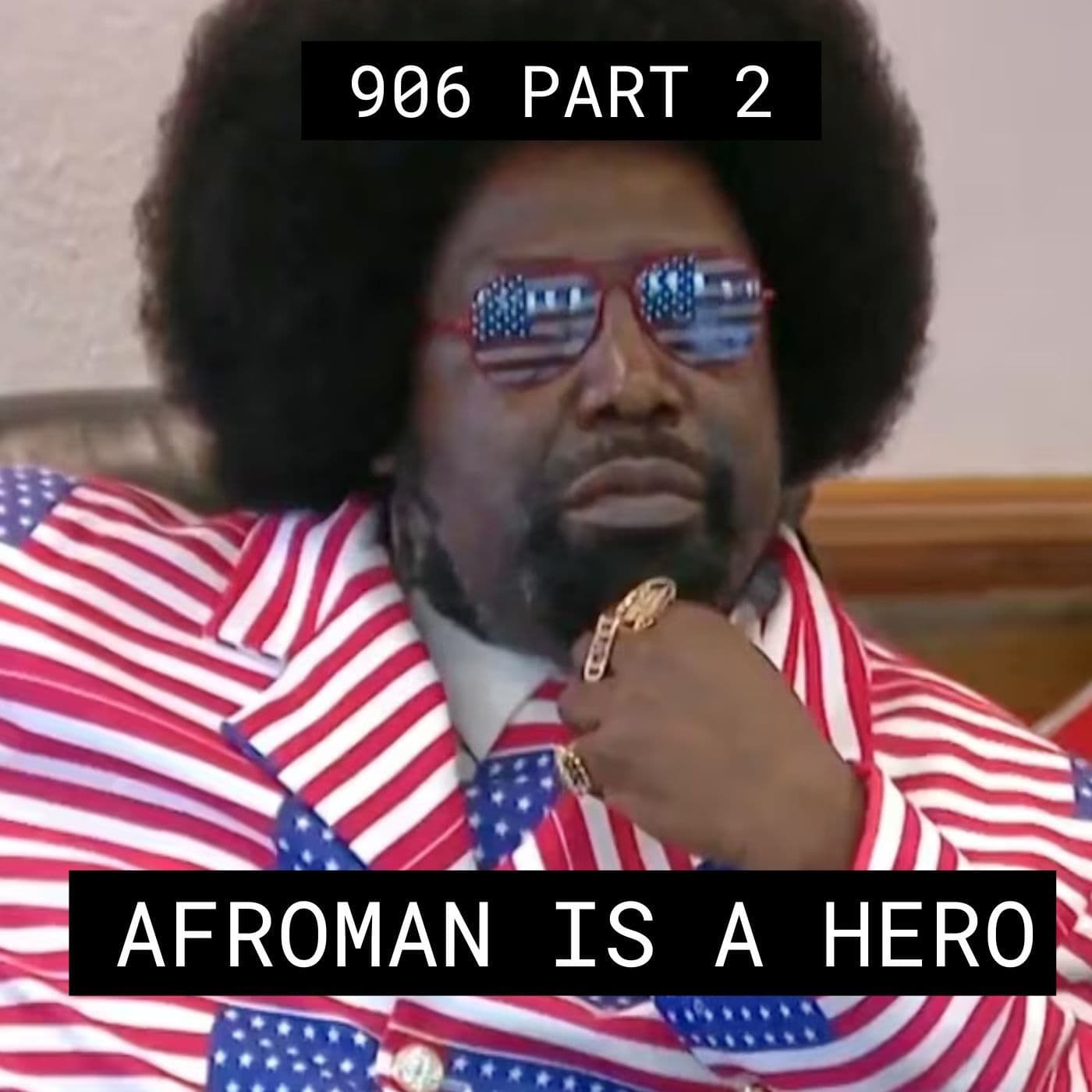 Afroman Is A Hero - #906 Part 2 - Jim and Them cover