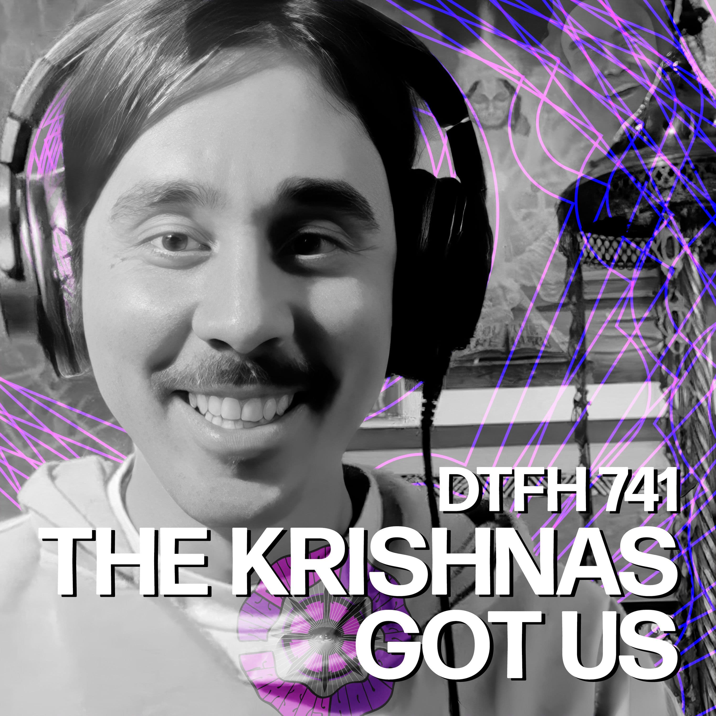 745: The Krishnas Got Us - Duncan Trussell Family Hour cover