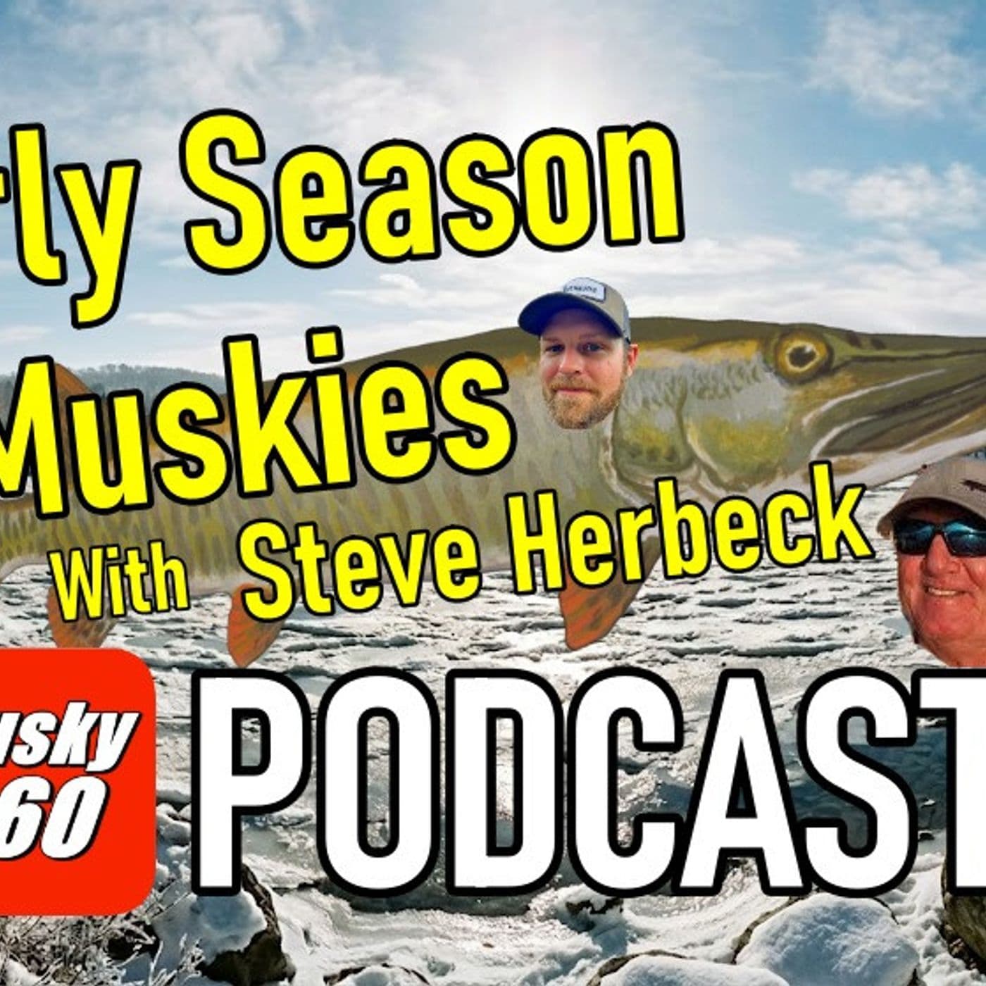 325: Early Season Tactics with Steve Herbeck - Musky 360 cover