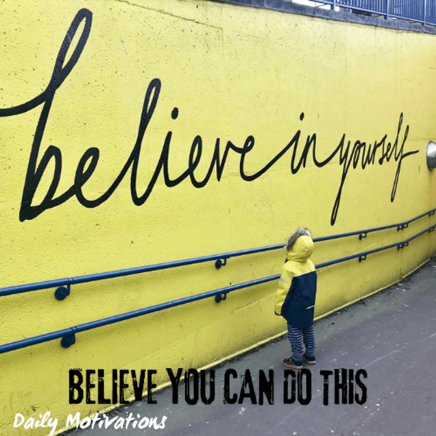 BELIEVE YOU CAN DO THIS - Daily Motivations cover