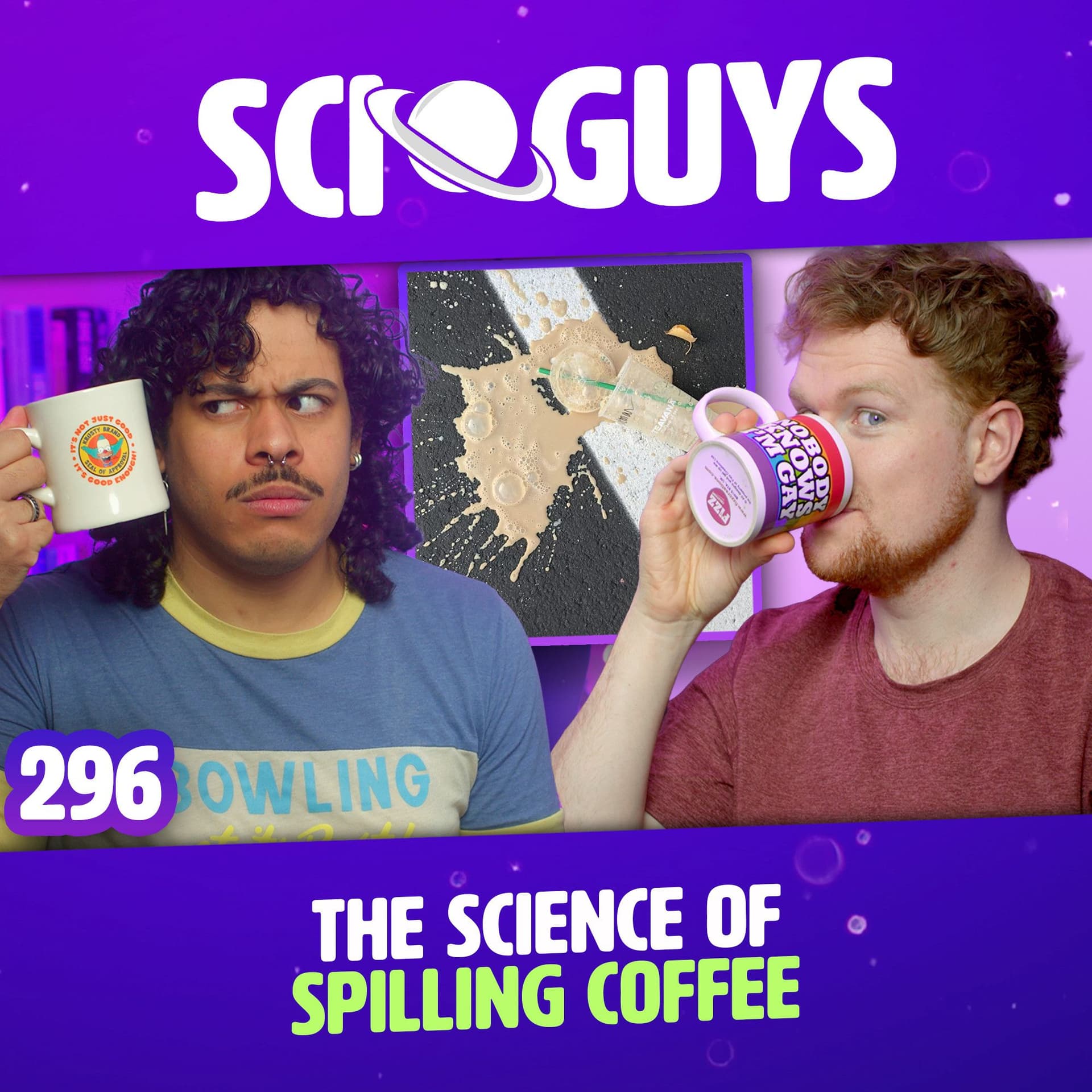 296: The Science of Spilling Coffee - Sci Guys cover
