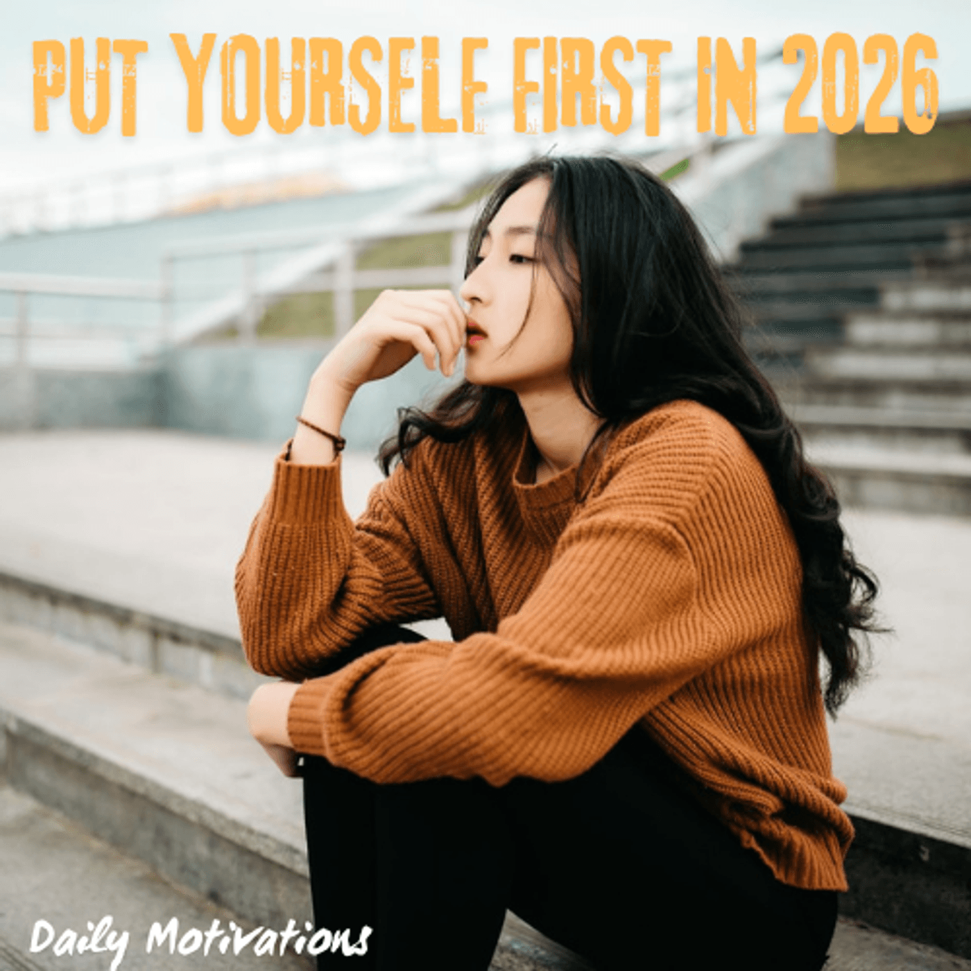 PUT YOURSELF FIRST IN 2026 - Daily Motivations cover