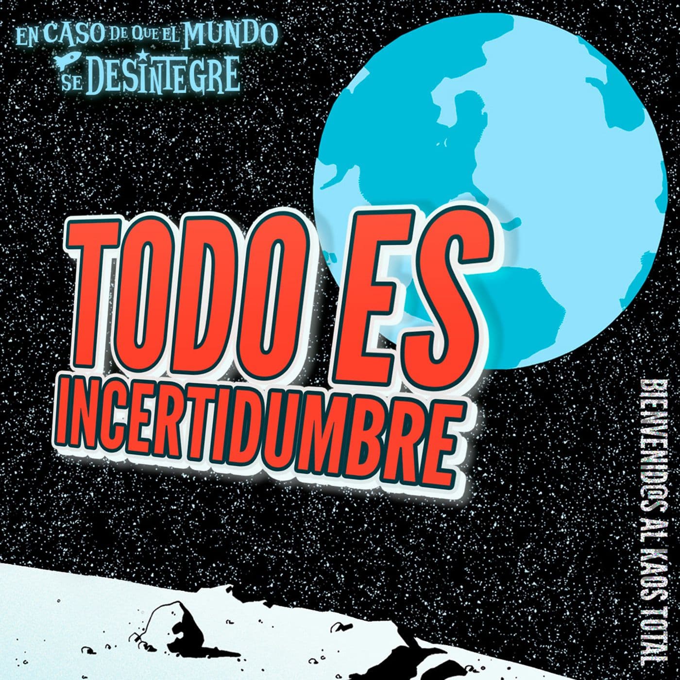 S28 Ep6286: Todo es Incertidumbre — En Caso de que el Mundo Se Desintegre cover