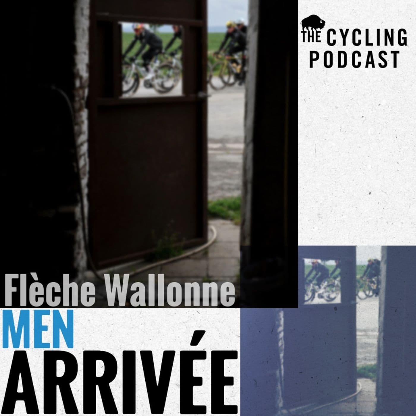 S14 Ep26: Arrivée: La Flèche Wallonne (Men) - The Cycling Podcast cover