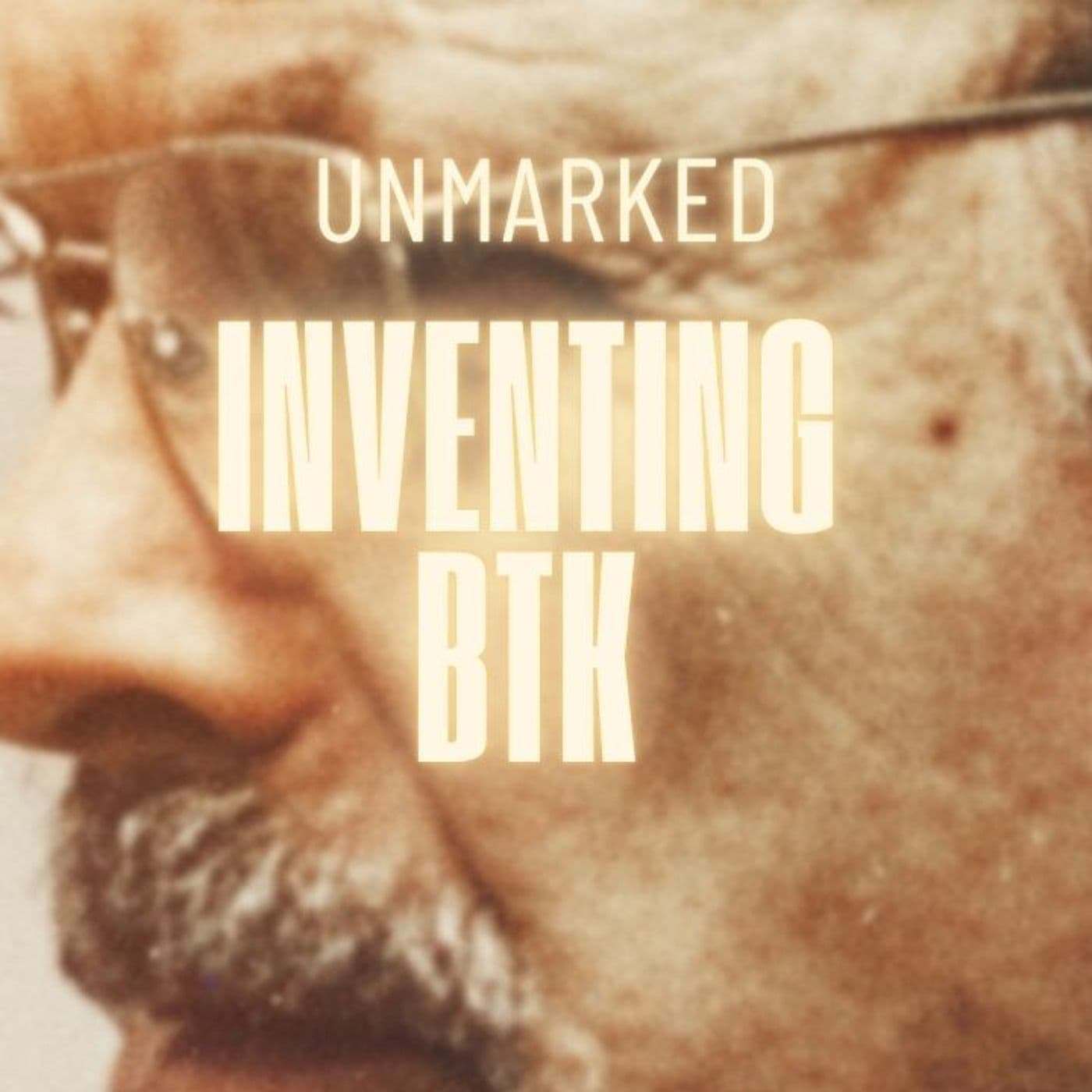 20: BTK: The Identity Dennis Rader Built - UNMARKED: A True Crime Podcast cover