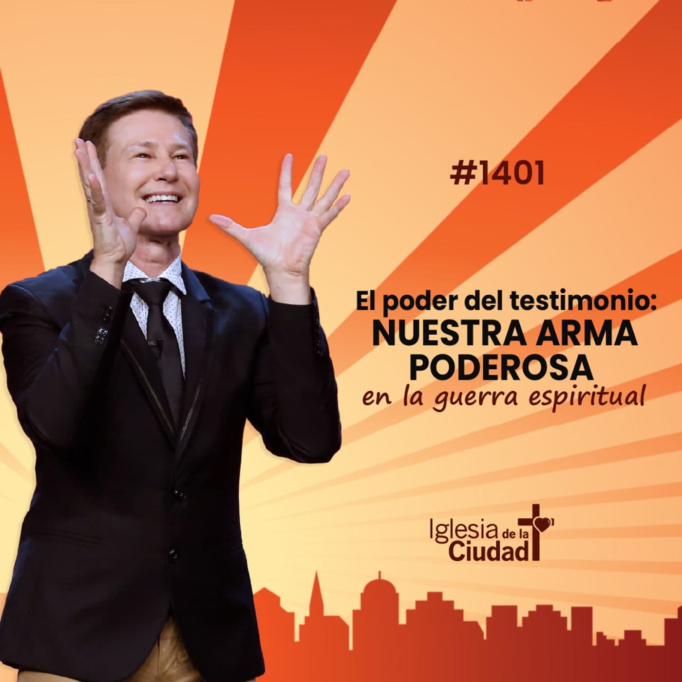 426: El poder del testimonio: nuestra arma poderosa en la guerra espiritual - 26/04/26 - #1401 - Iglesia de la Ciudad - Mensajes cover