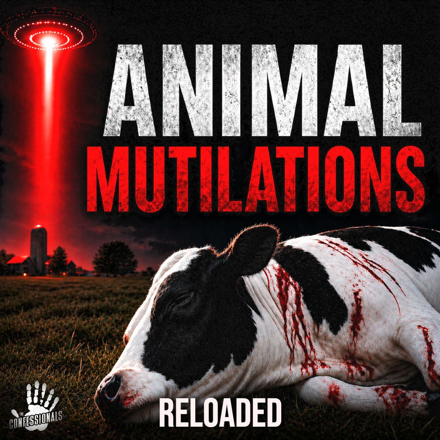 RELOADED | 347: Animal Mutilations - The Confessionals cover