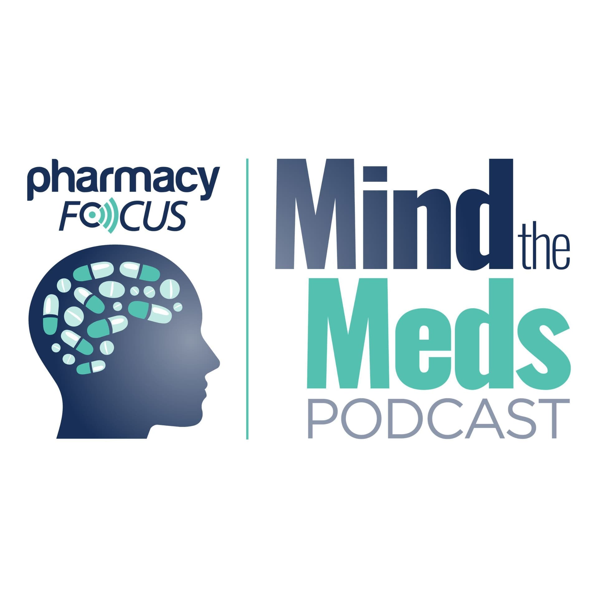 S2 Ep73: Introducing the Mind the Meds Podcast - Pharmacy Focus cover