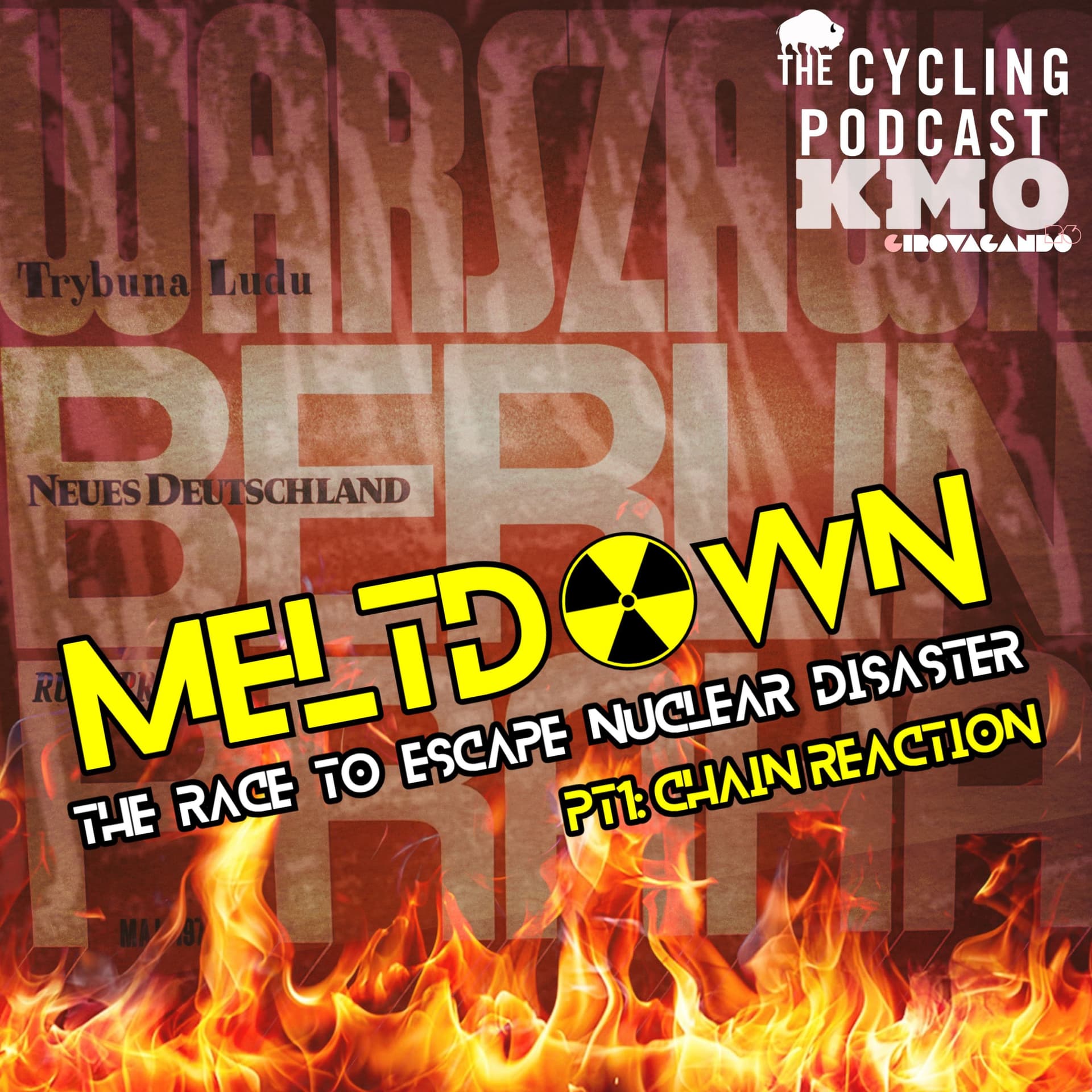 Meltdown: The Race to Escape Nuclear Disaster | Part 1: Chain Reaction - The Cycling Podcast cover