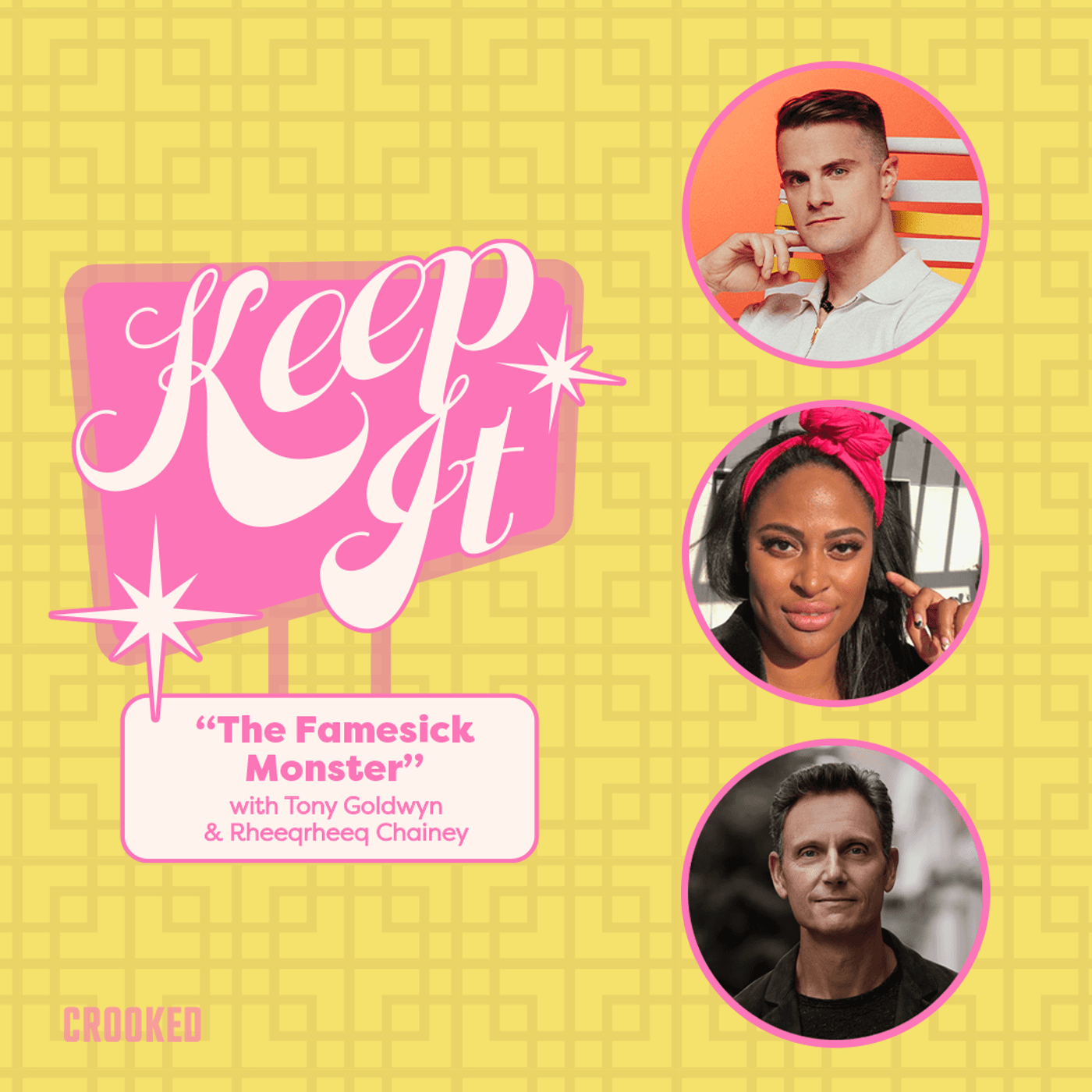 The Famesick Monster with Tony Goldwyn and Rheeqrheeq Chainey - Keep It! cover