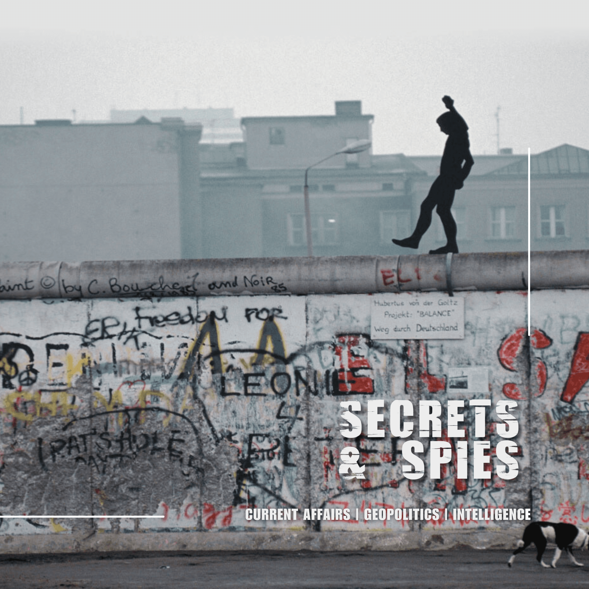 S10 Ep42: A Spy’s Guide to Cold War Berlin with James Stejskal - Secrets and Spies Podcast: Espionage | Global Issues | Current Affairs cover