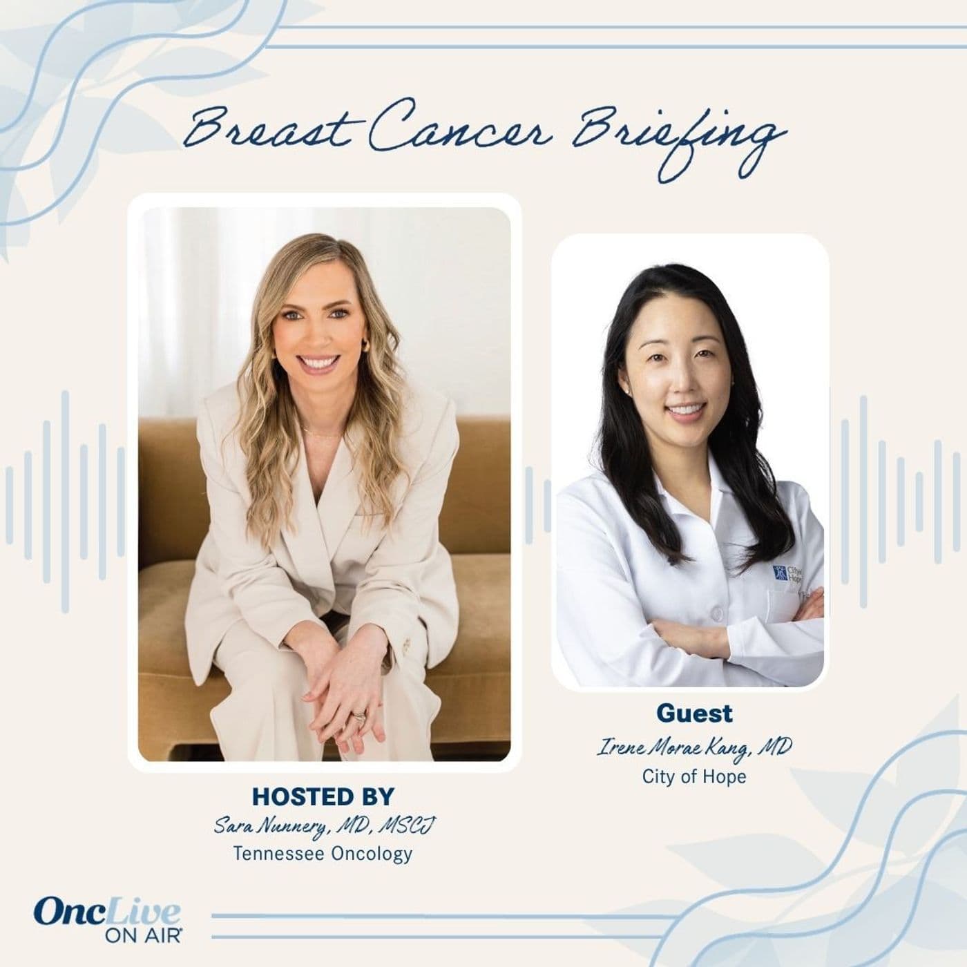 S17 Ep12: ADCs Change Treatment Paradigms and Challenge Standard AE Management Protocols in TNBC: With Sara Nunnery, MD, MSCI; and Irene Morae Kang, MD - OncLive® On Air cover