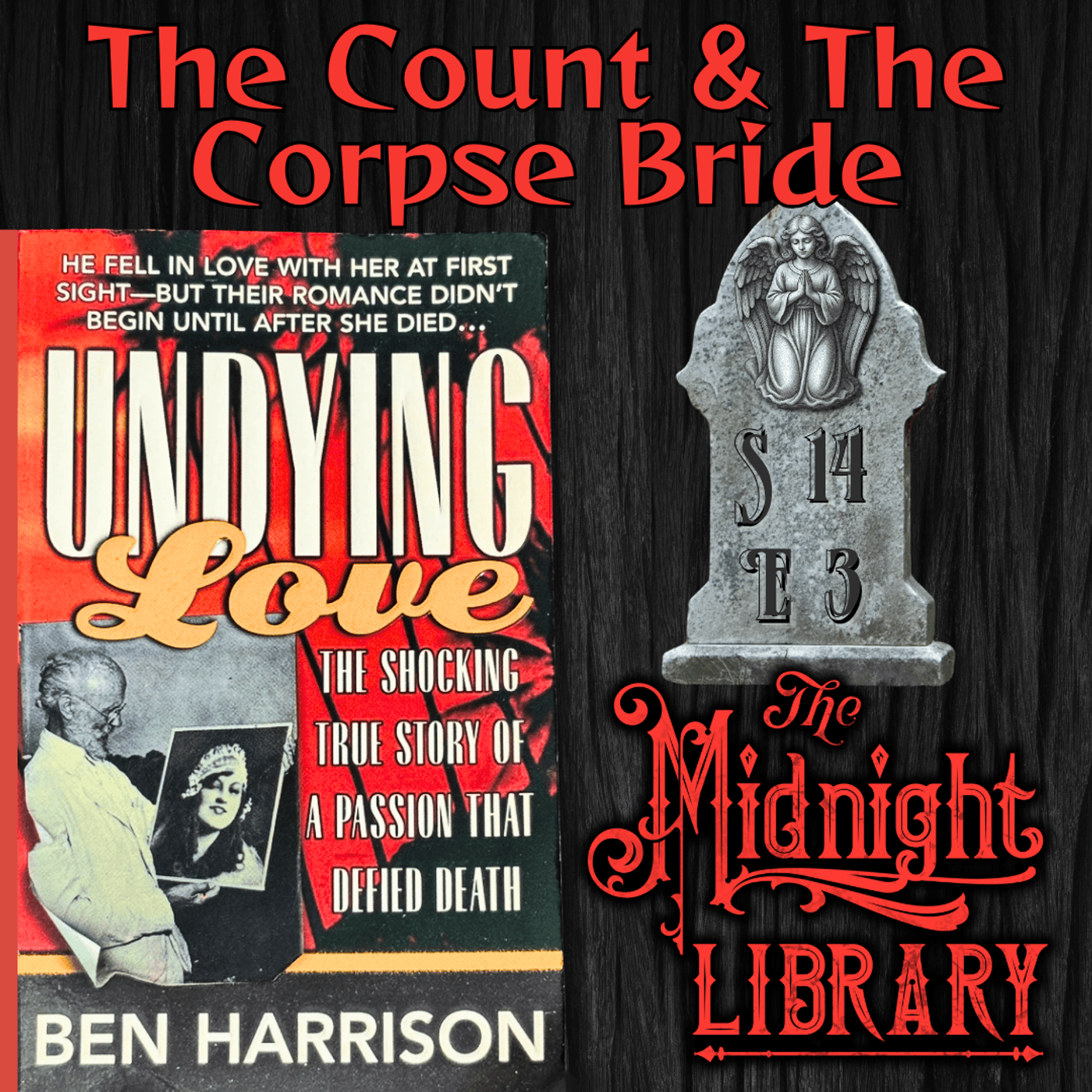 S14 Ep3: The Count and The Corpse Bride — The Midnight Library cover