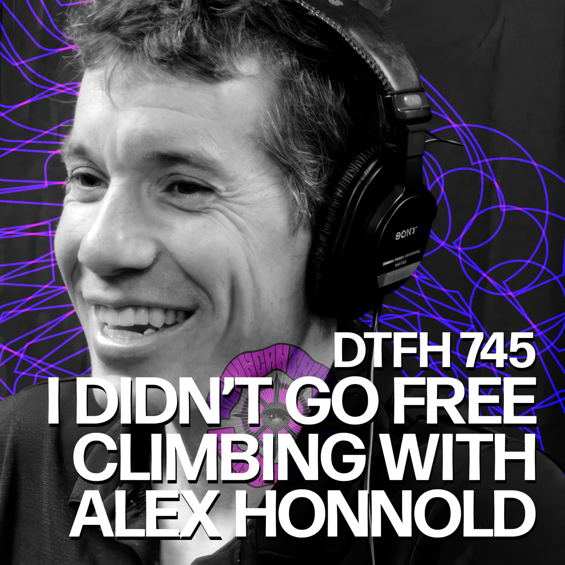 749: I Didn't Go Free Climbing with Alex Honnold - Duncan Trussell Family Hour cover
