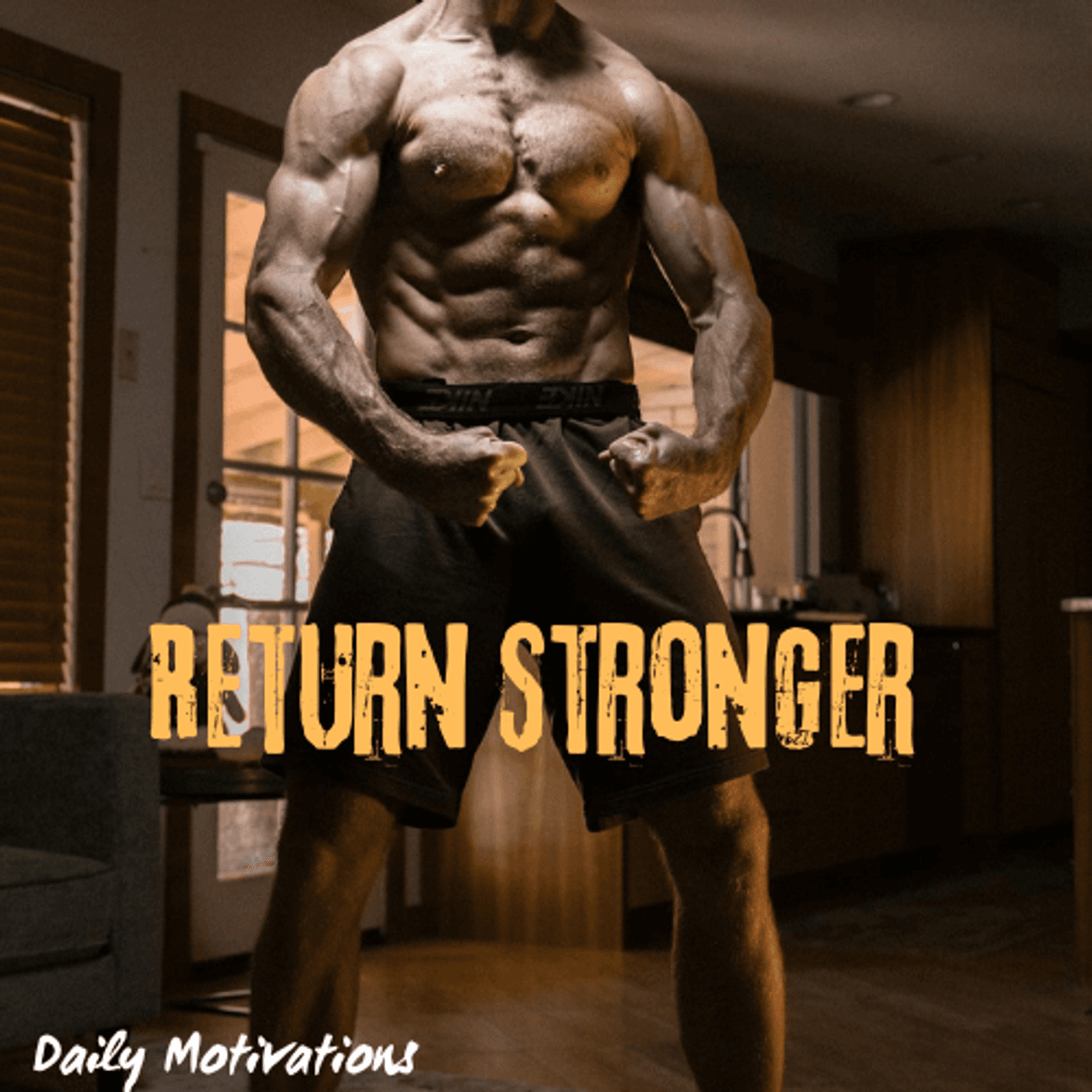Return Stronger — Daily Motivations cover