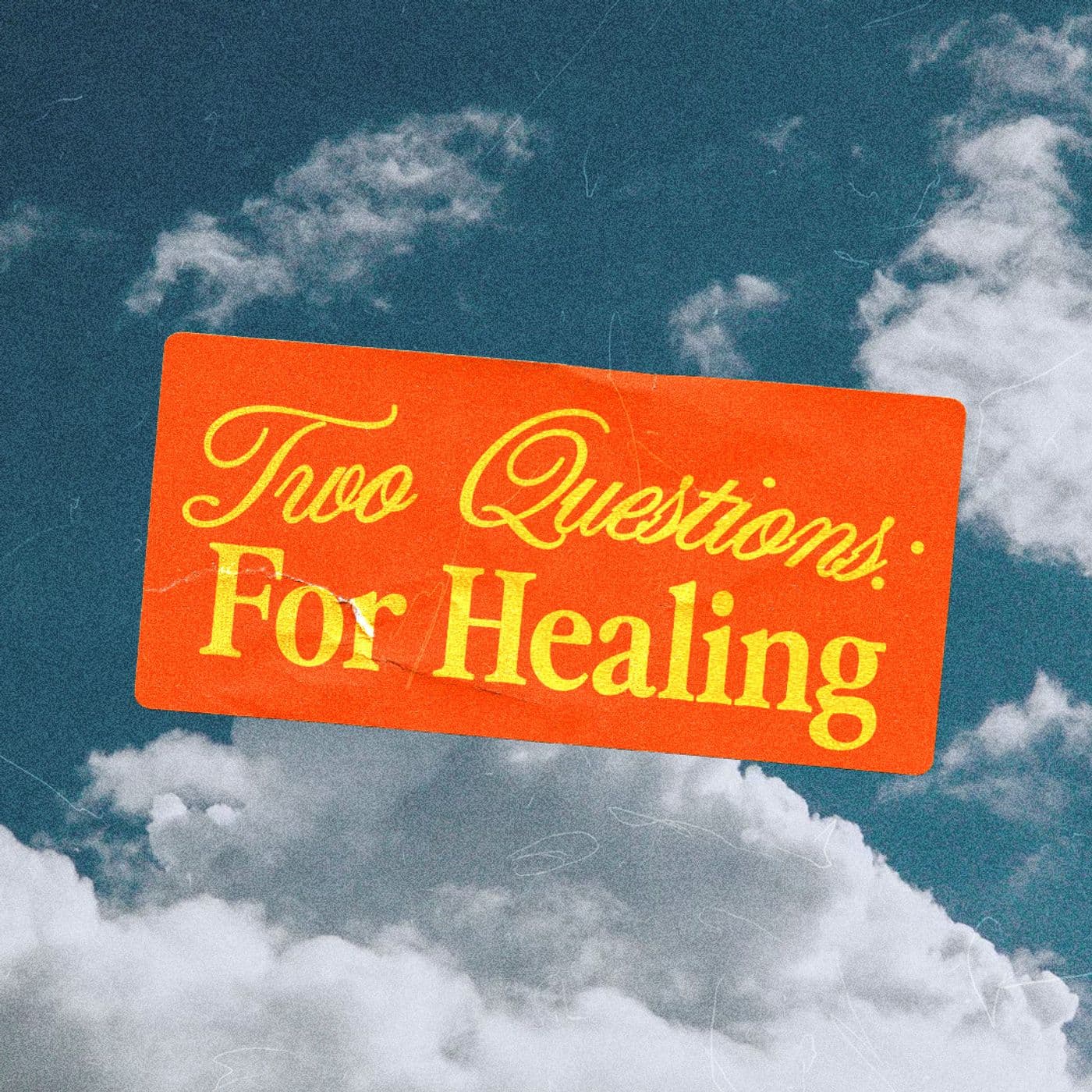 Two Questions: For Healing — PNEUMA Church Podcast cover