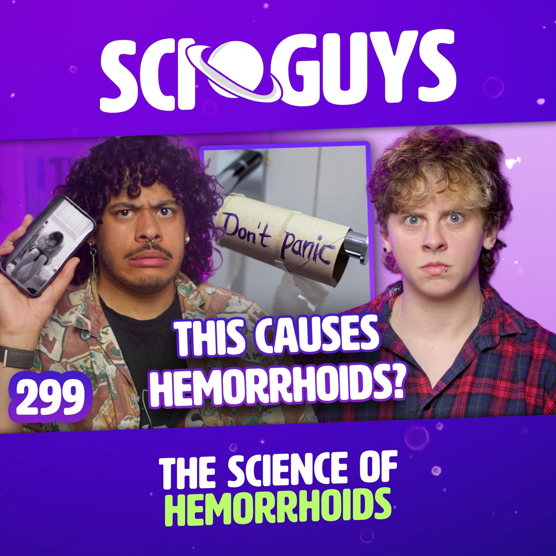 299: The Science of Hemorrhoids (with NOAHFINNCE) — Sci Guys cover