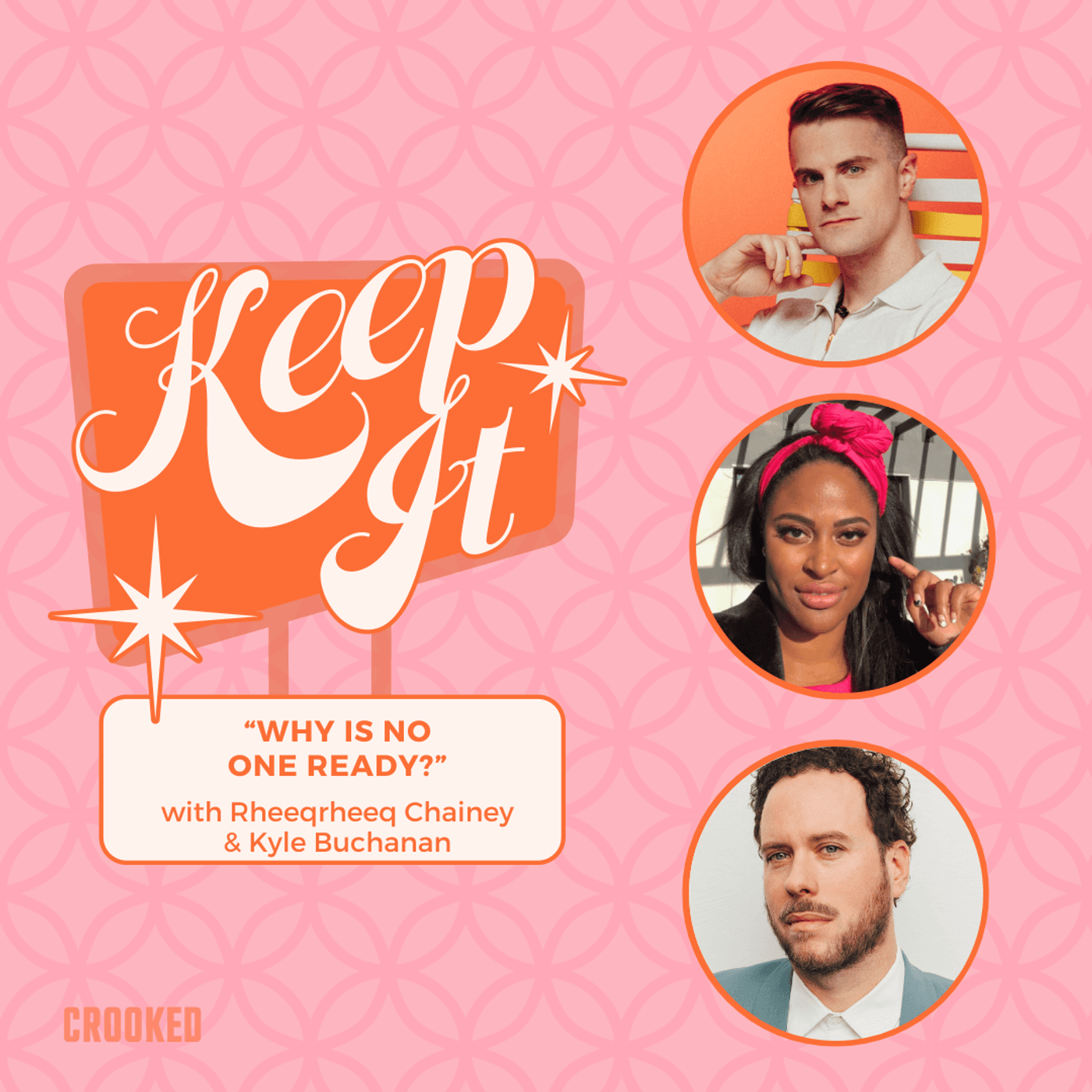 Why Is No One Ready? with Rheeqrheeq Chainey and Kyle Buchanan — Keep It! cover