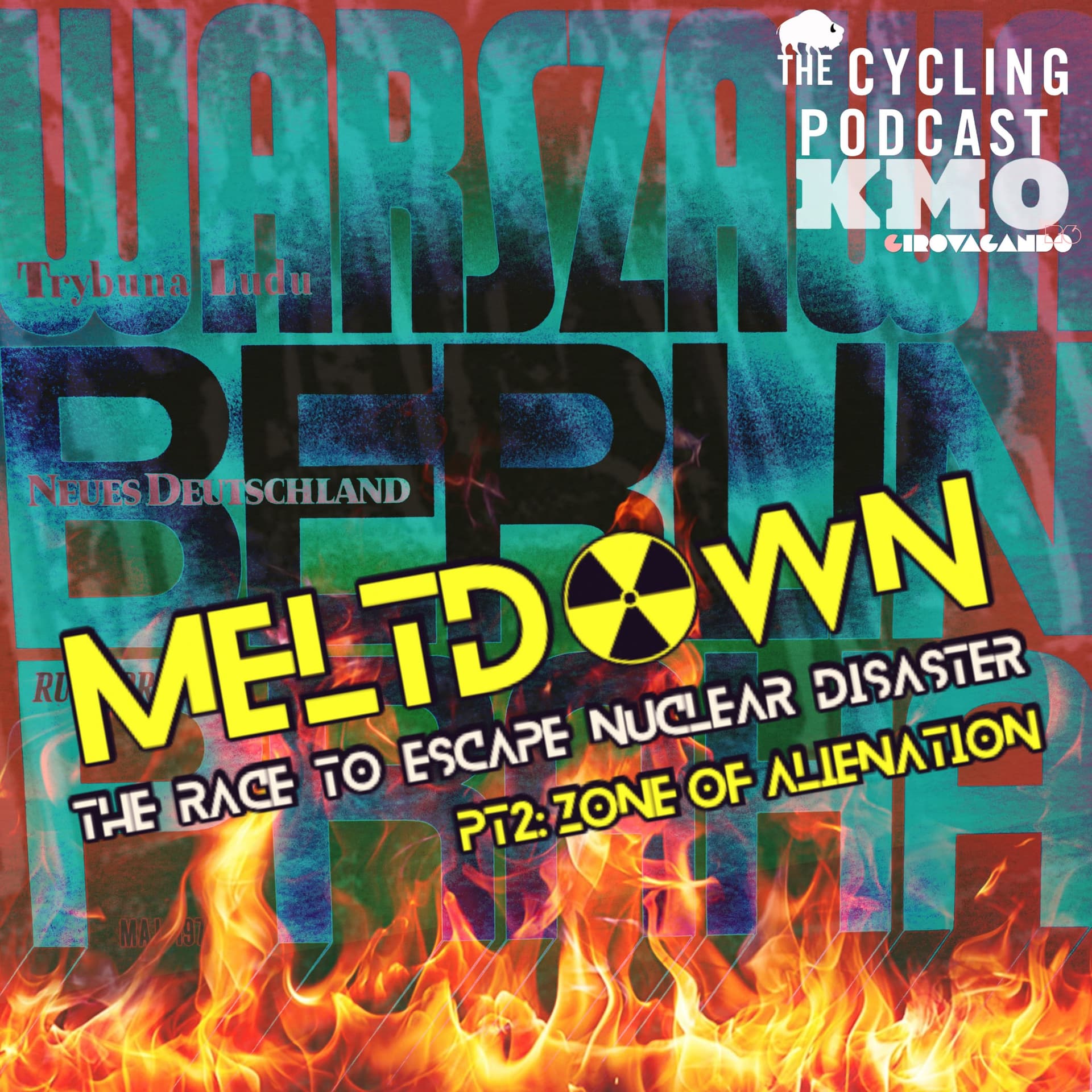 Meltdown: The Race to Escape Nuclear Disaster | Part 2: Zone of Alienation — The Cycling Podcast cover