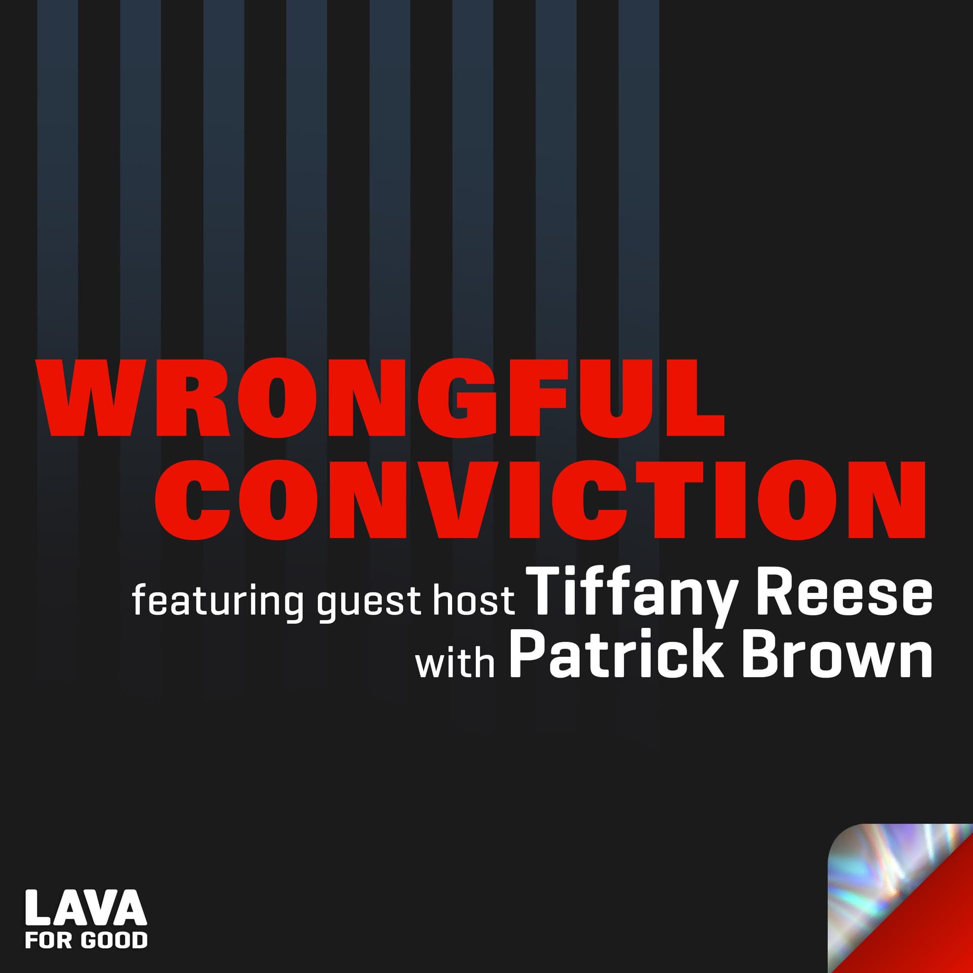 573: #573 Guest Host Tiffany Reese with Patrick Brown — Wrongful Conviction Podcasts cover