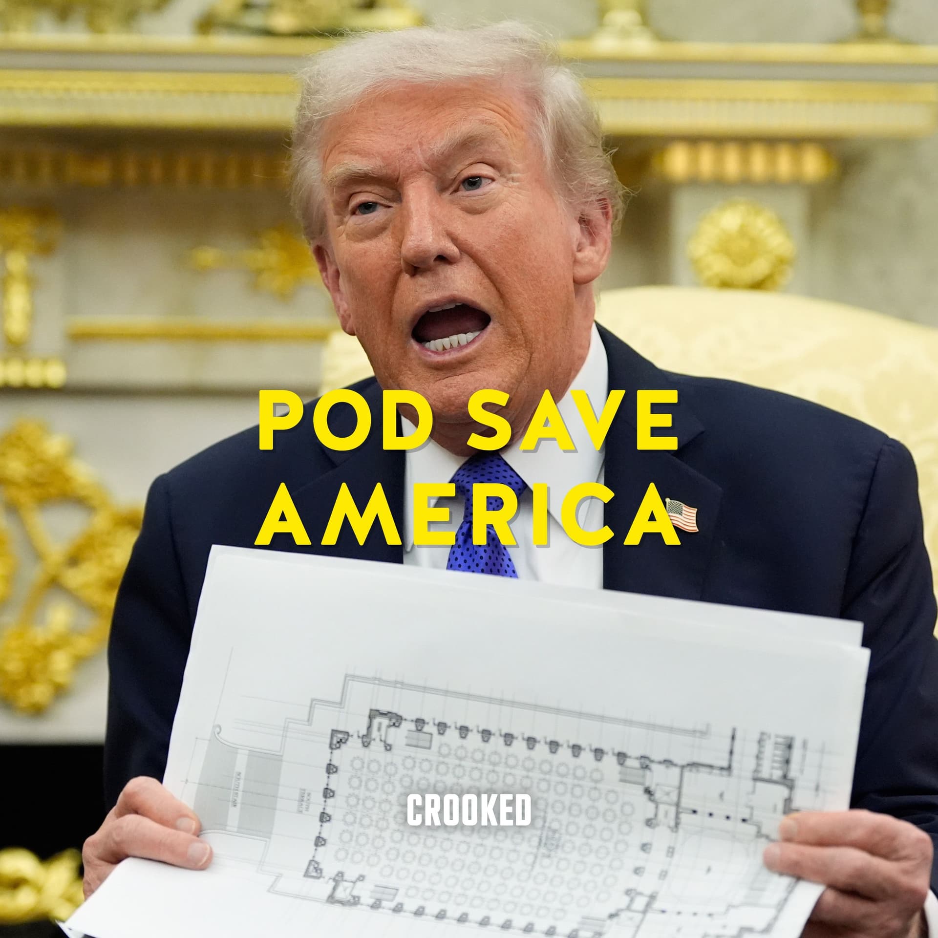 It's One Ballroom, Donald, How Much Could It Cost? - Pod Save America cover