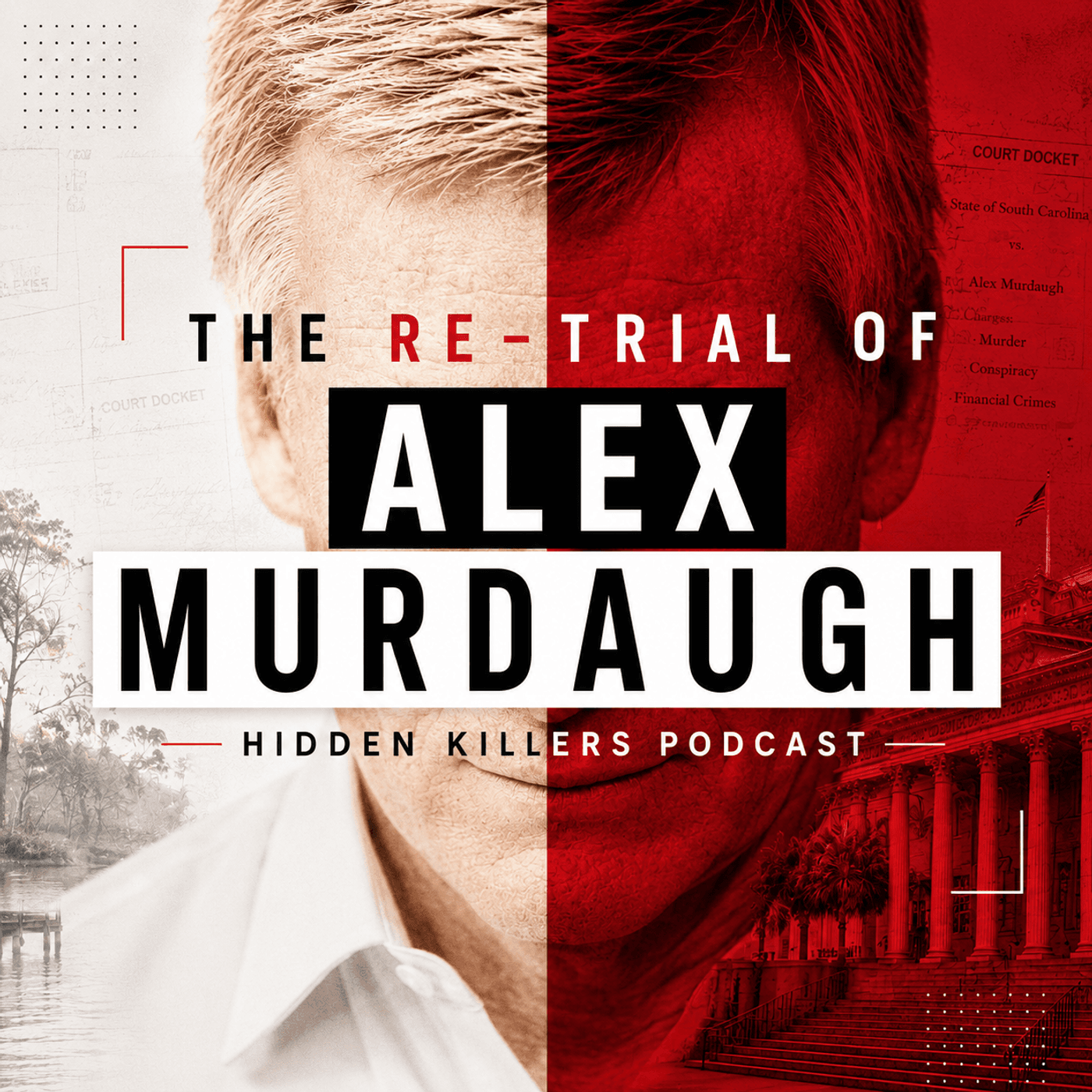 The Re-Trial Of Alex Murdaugh cover