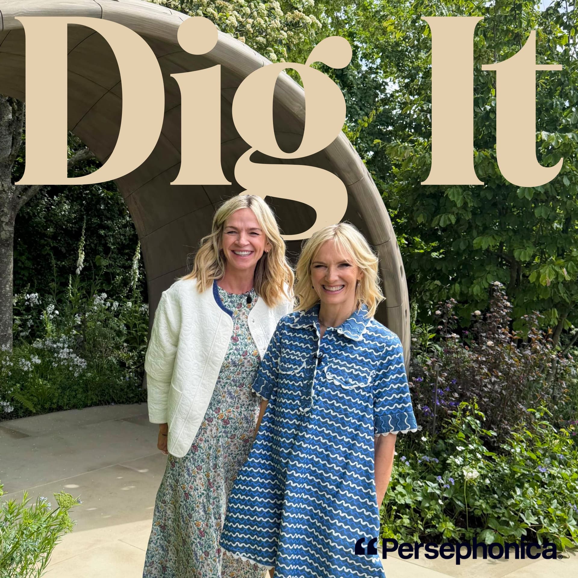 94: Chelsea Flower Show Exclusive! — Dig It with Jo Whiley and Zoe Ball cover