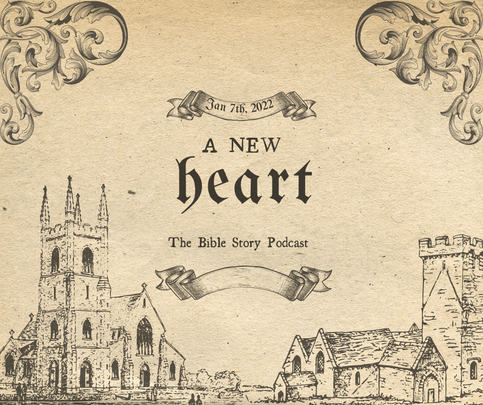 A New Heart - Bible Story Podcast cover